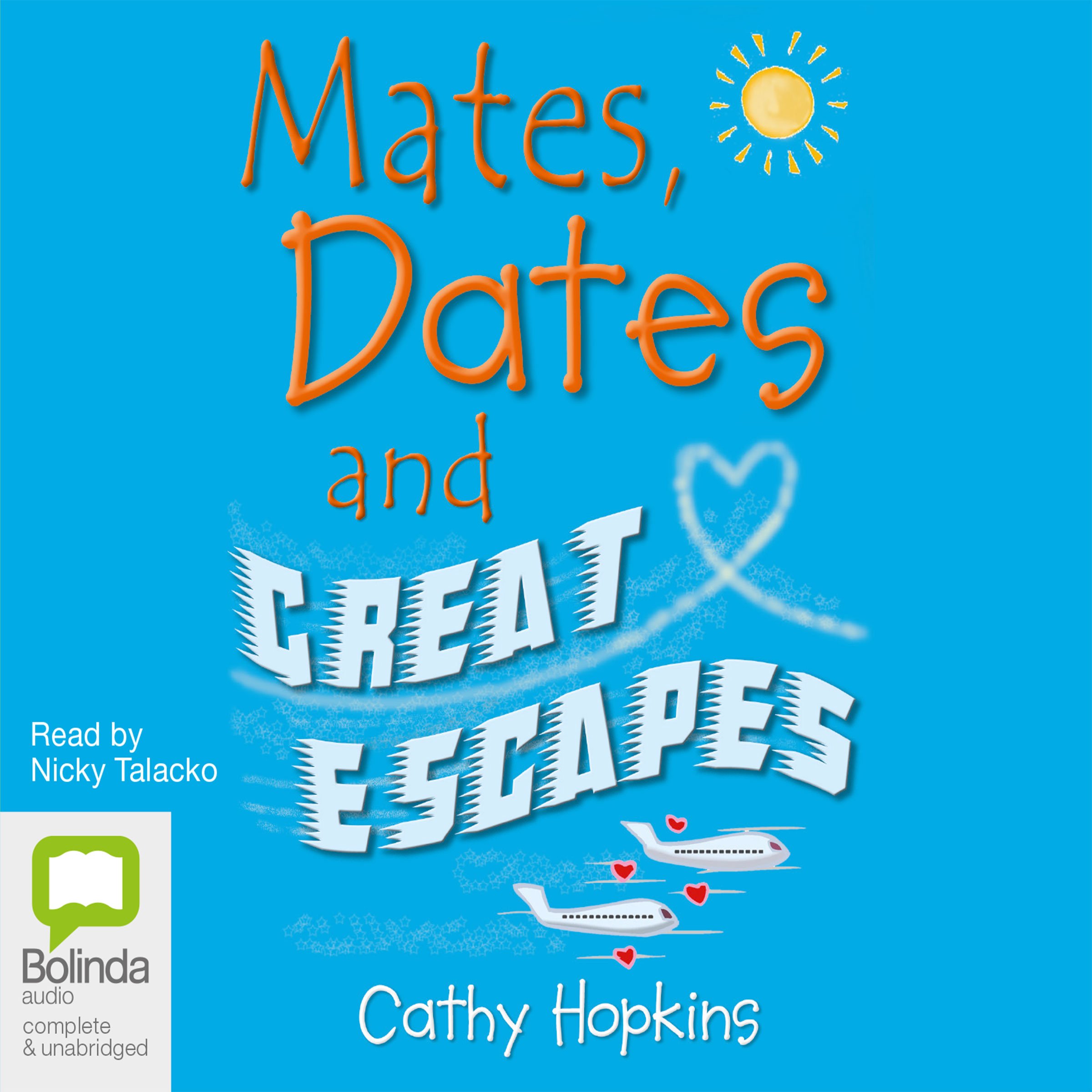 Cover art for Mates, Dates and Great Escapes