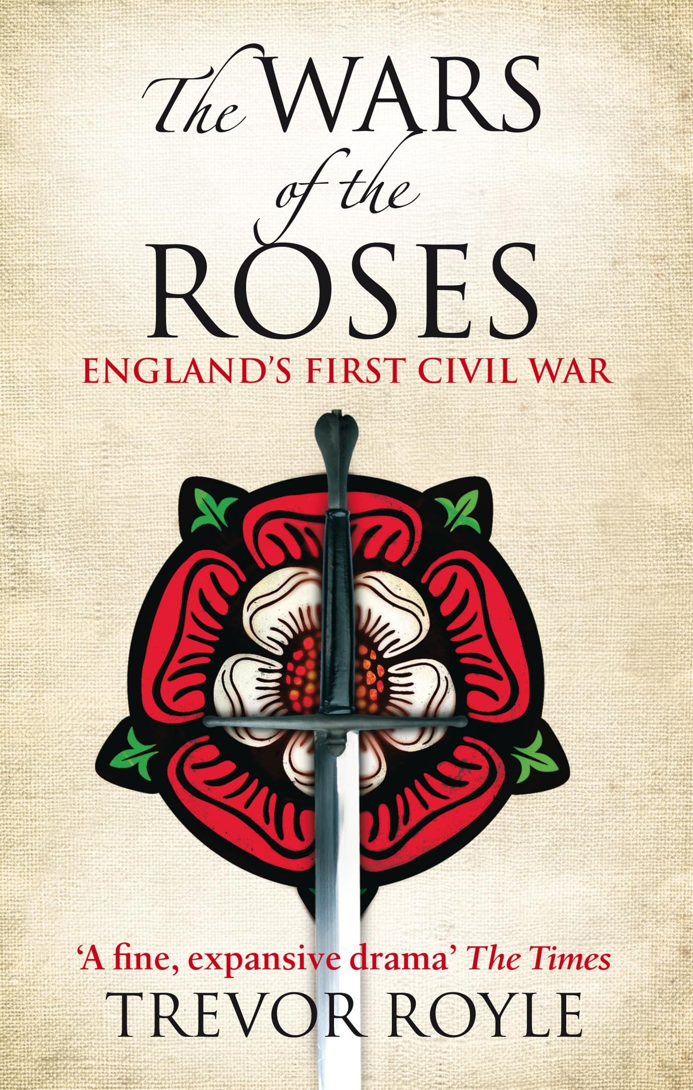 TREVOR ROYLE THE WARS OF THE ROSES PAPERBACK (BOX21)<