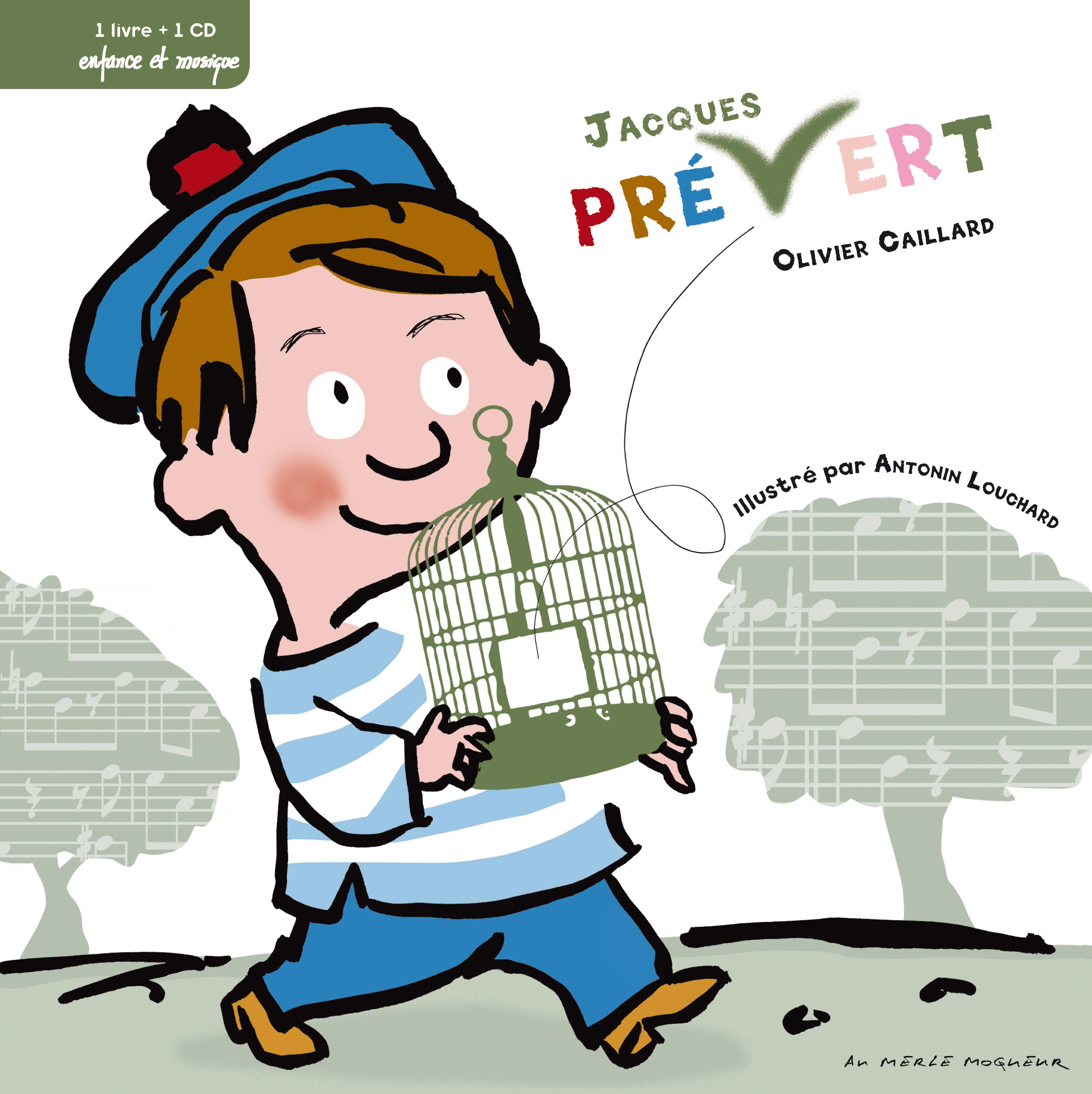 Jacques Prévert, chansons pour petits et grands Caillard, Olivier and Louchard, Antonin