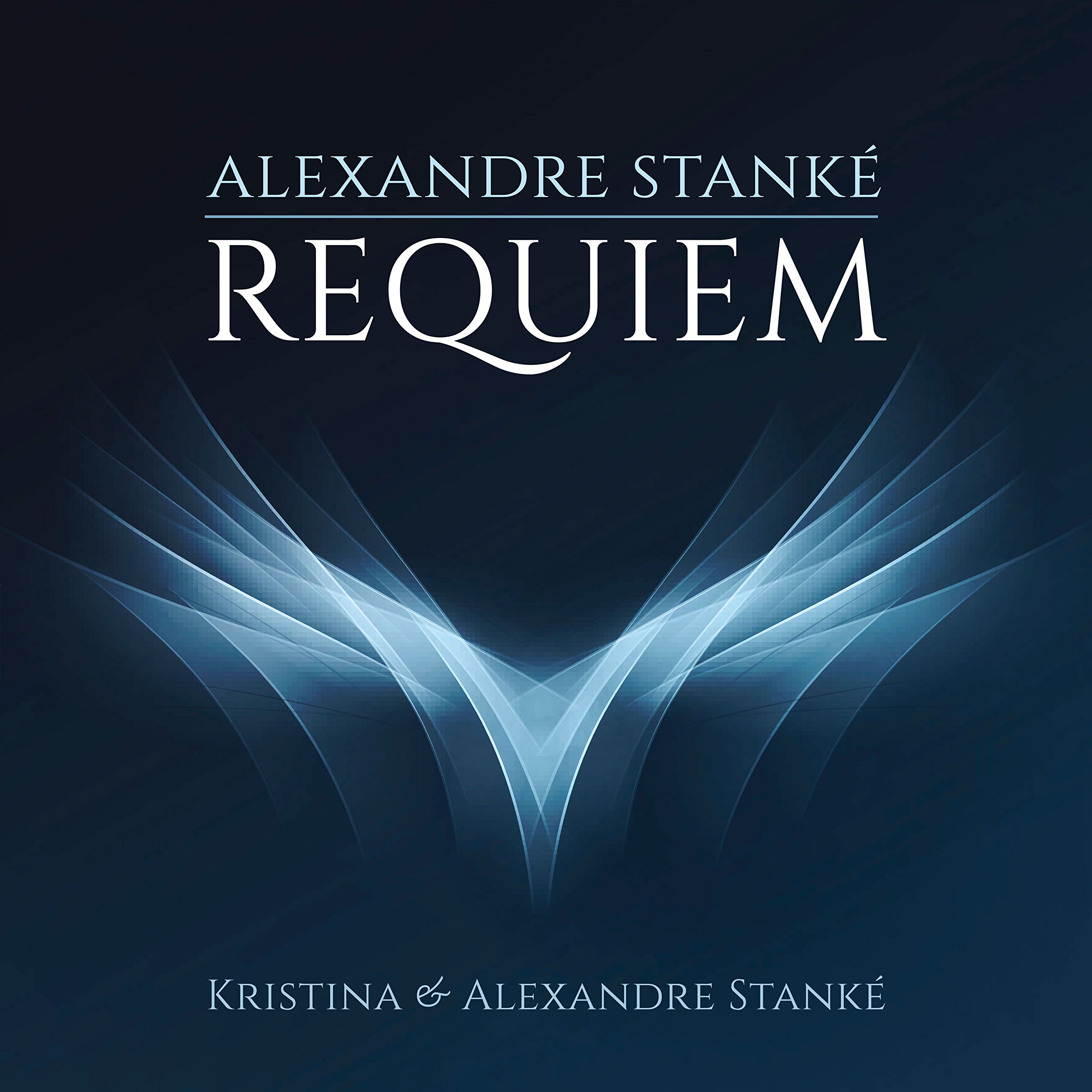 Requiem [Audio CD] STANKÉ,KRISTINA & ALEXANDRE