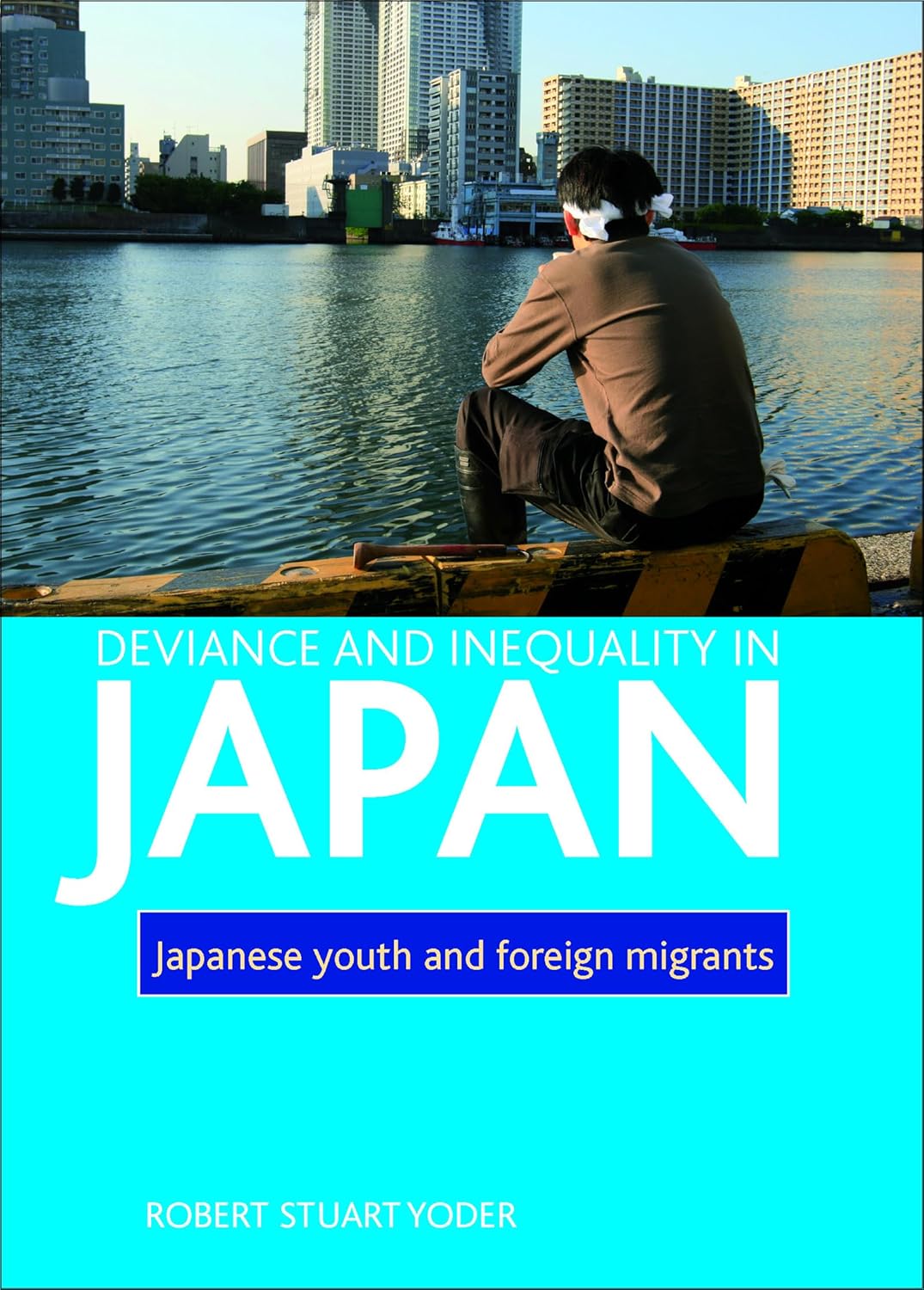 Deviance and Inequality in Japan: Japanese Youth and Foreign Migrants ...