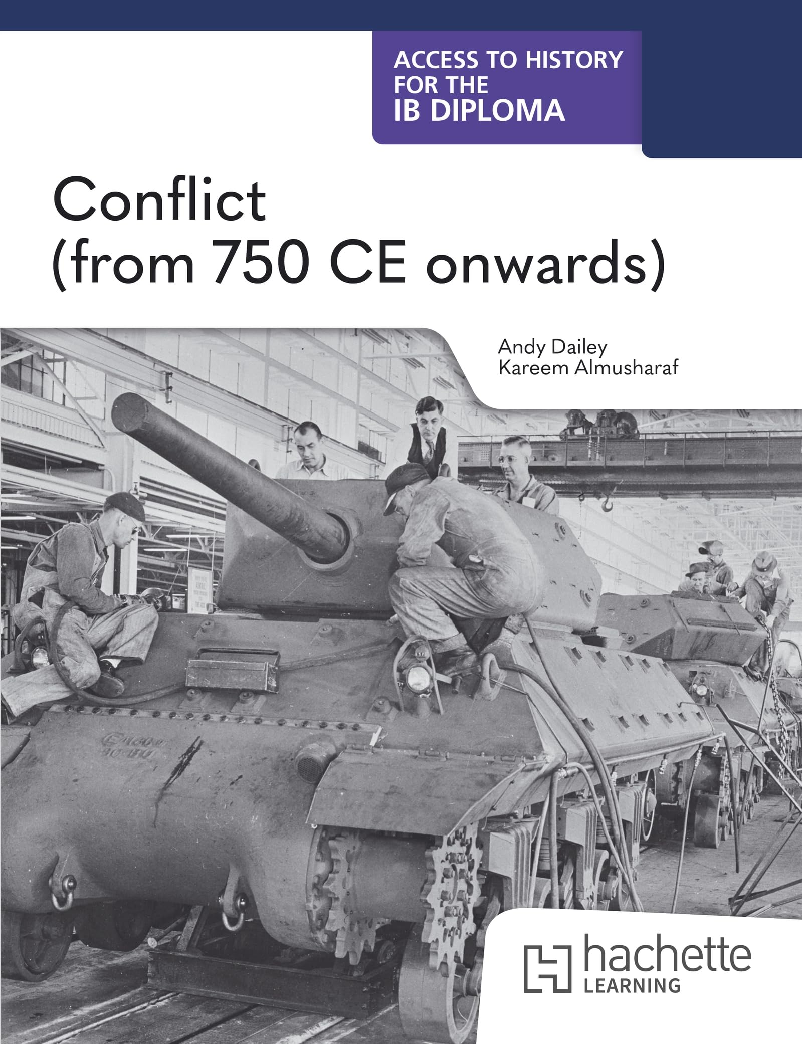 Access to History for the IB Diploma: Conflict (from 750 CE o... - 9781036014742