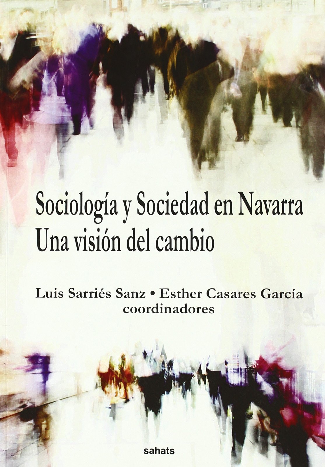 Sociologia y sociedad en Navarra - una vision del cambio