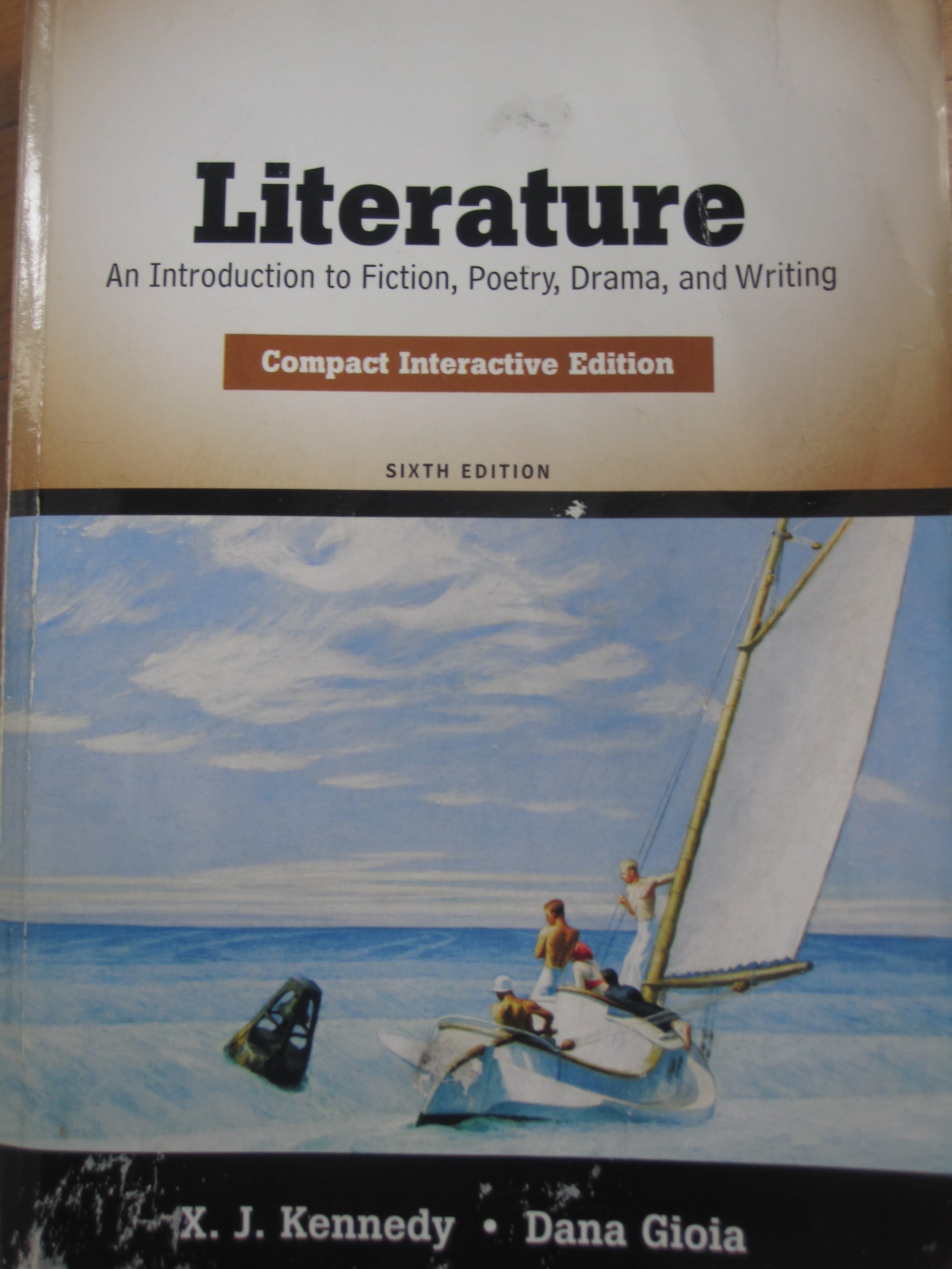 Literature: An Introduction to Fiction, Poetry, Drama, and Writing: Interactive Edition