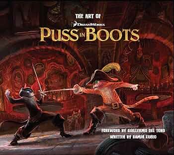 アート・デザイン・音楽 The Art of Puss In Boots アート・デザイン・音楽 The Art of Puss In Boots The Art of