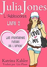 Download Julia Jones L'Adolescence : Livre 2 - Les Montagnes Russes de l'Amour PDF
