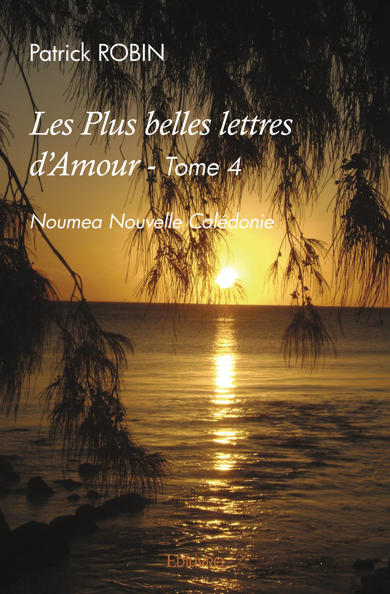 Amazon Fr Les Plus Belles Lettres D Amour Tome 4 Robin Patrick Livres Amazon Fr Les Plus Belles Lettres D Amour Tome 4 Robin Patrick Livres