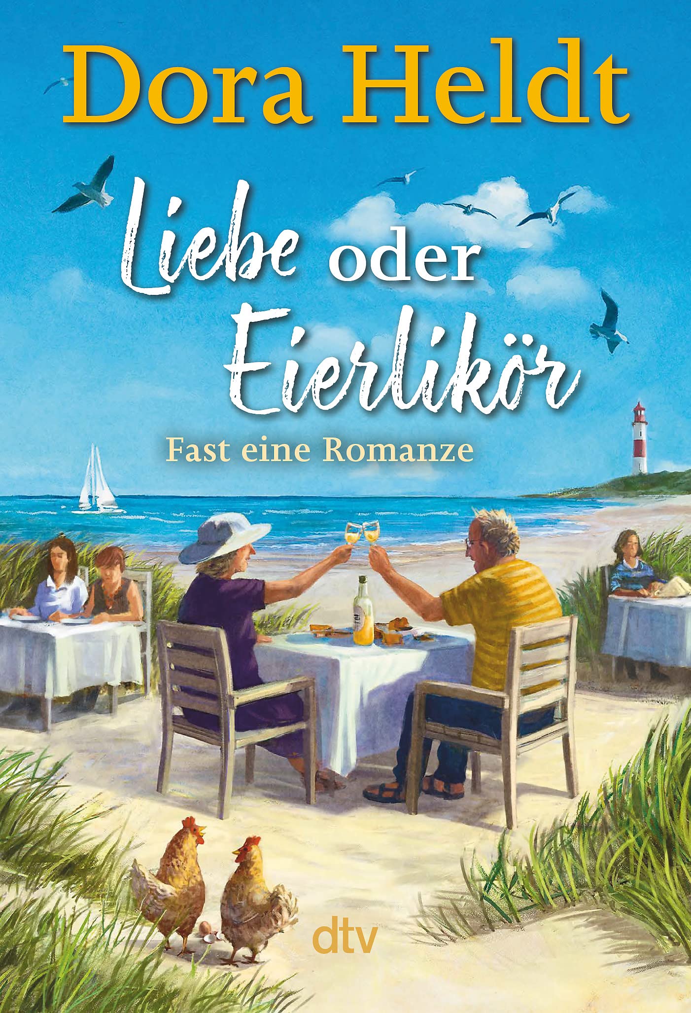 Lieber oder Eierlikor - Fast eine Romanze: Roman | Frühlingsgefühle auf Sylt – der neue Urlaubsroman der Bestseller-Autorin