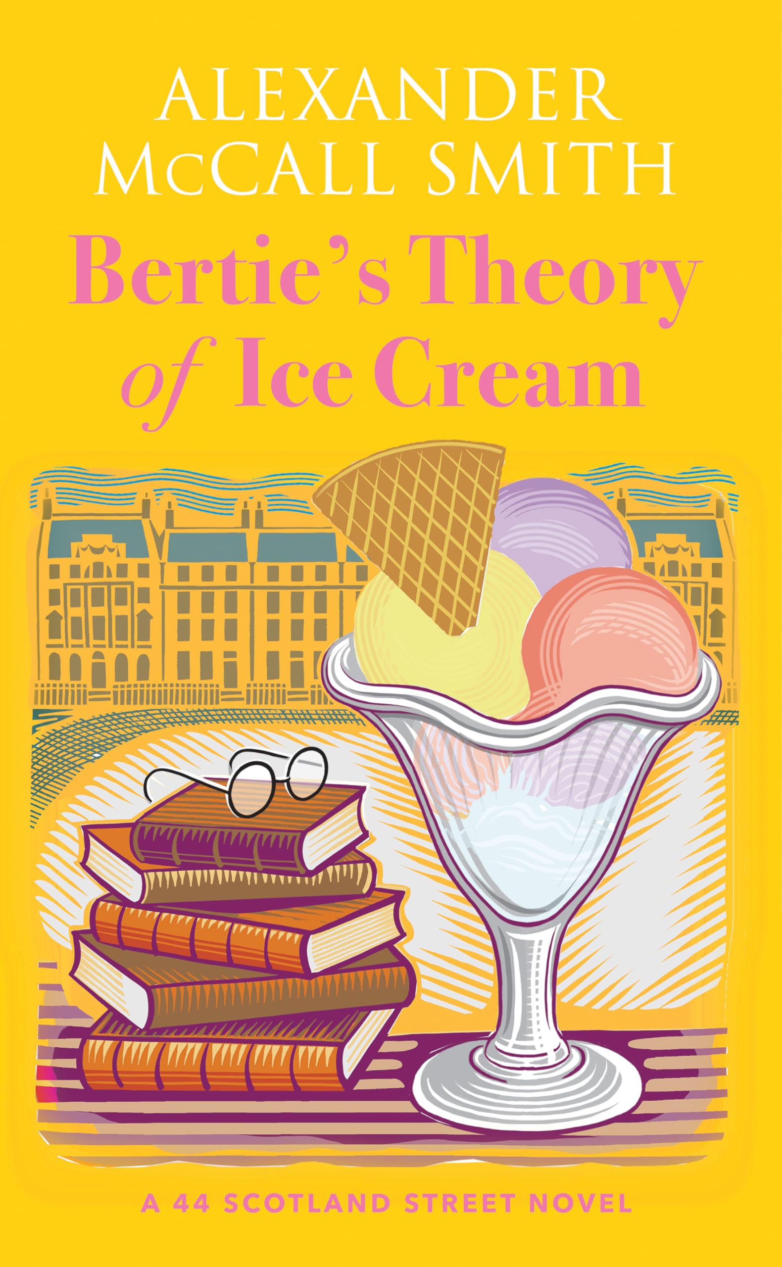 Bertie's Theory of Ice Cream: A 44 Scotland Street Novel