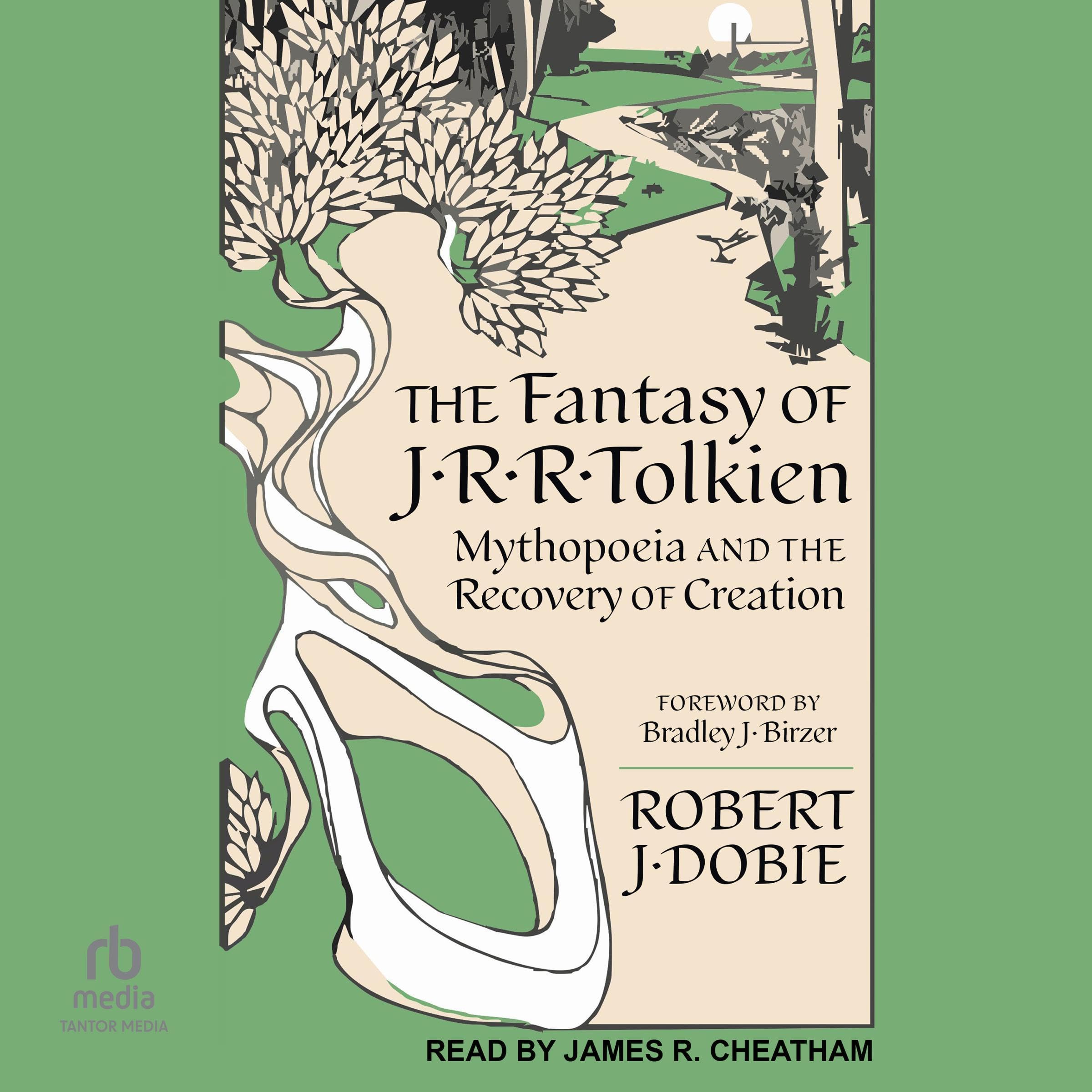 The Fantasy of J.R.R. Tolkien