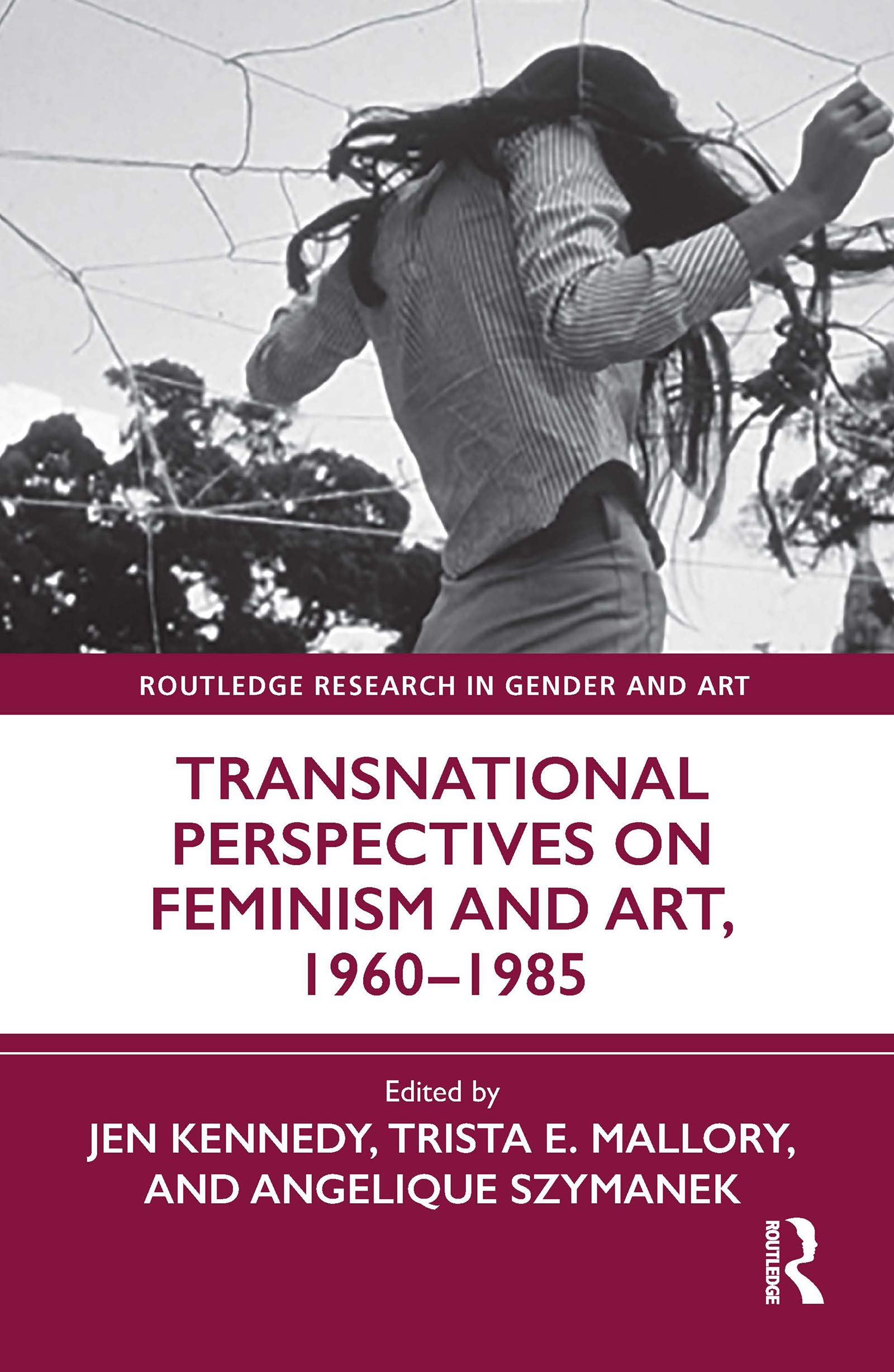 Feminism and Art Étude Transnationale de l'Art Féminin de 1960 à 1985