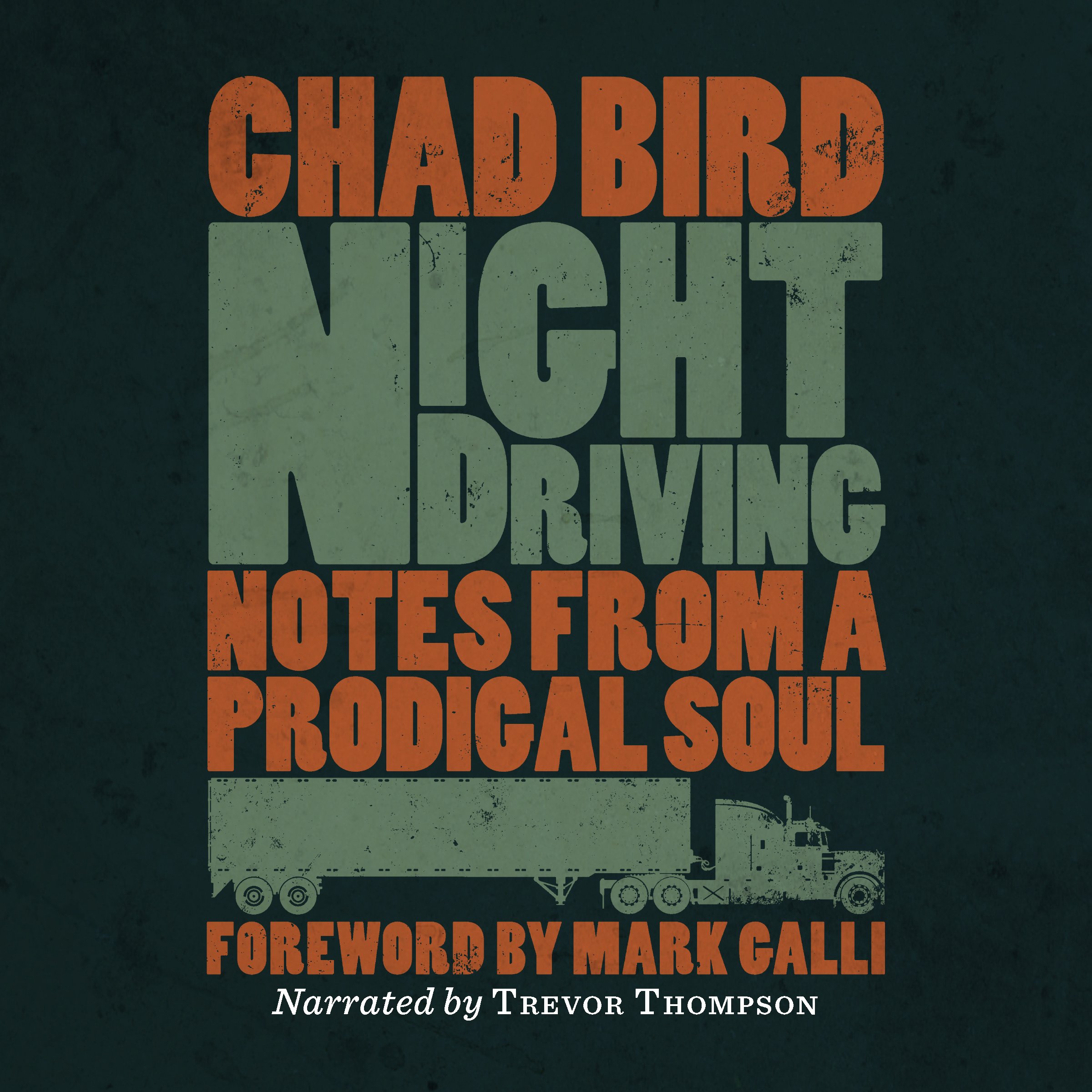 Night Driving: Notes from a Prodigal Soul