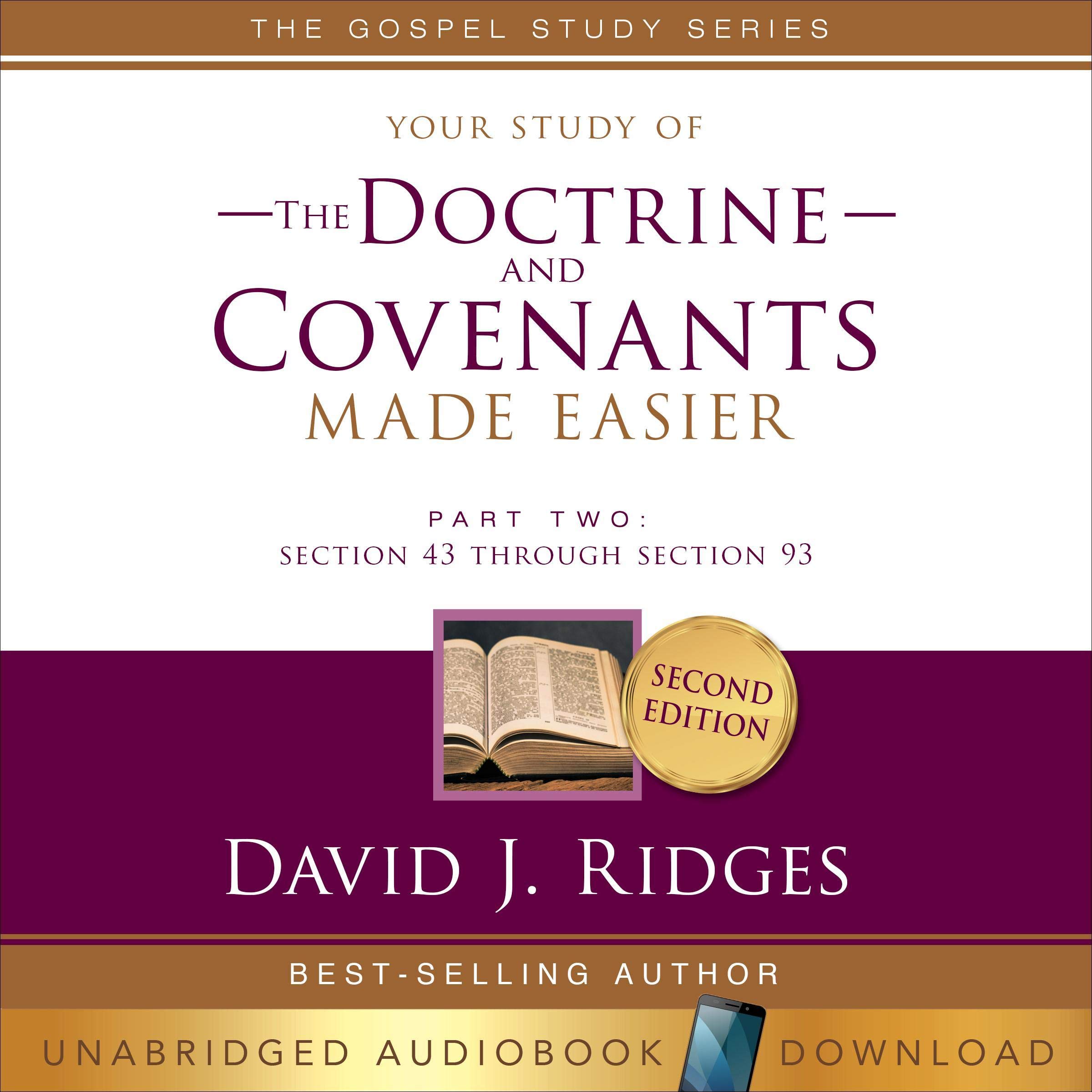 Doctrine and Covenants Made Easier, Part Two
