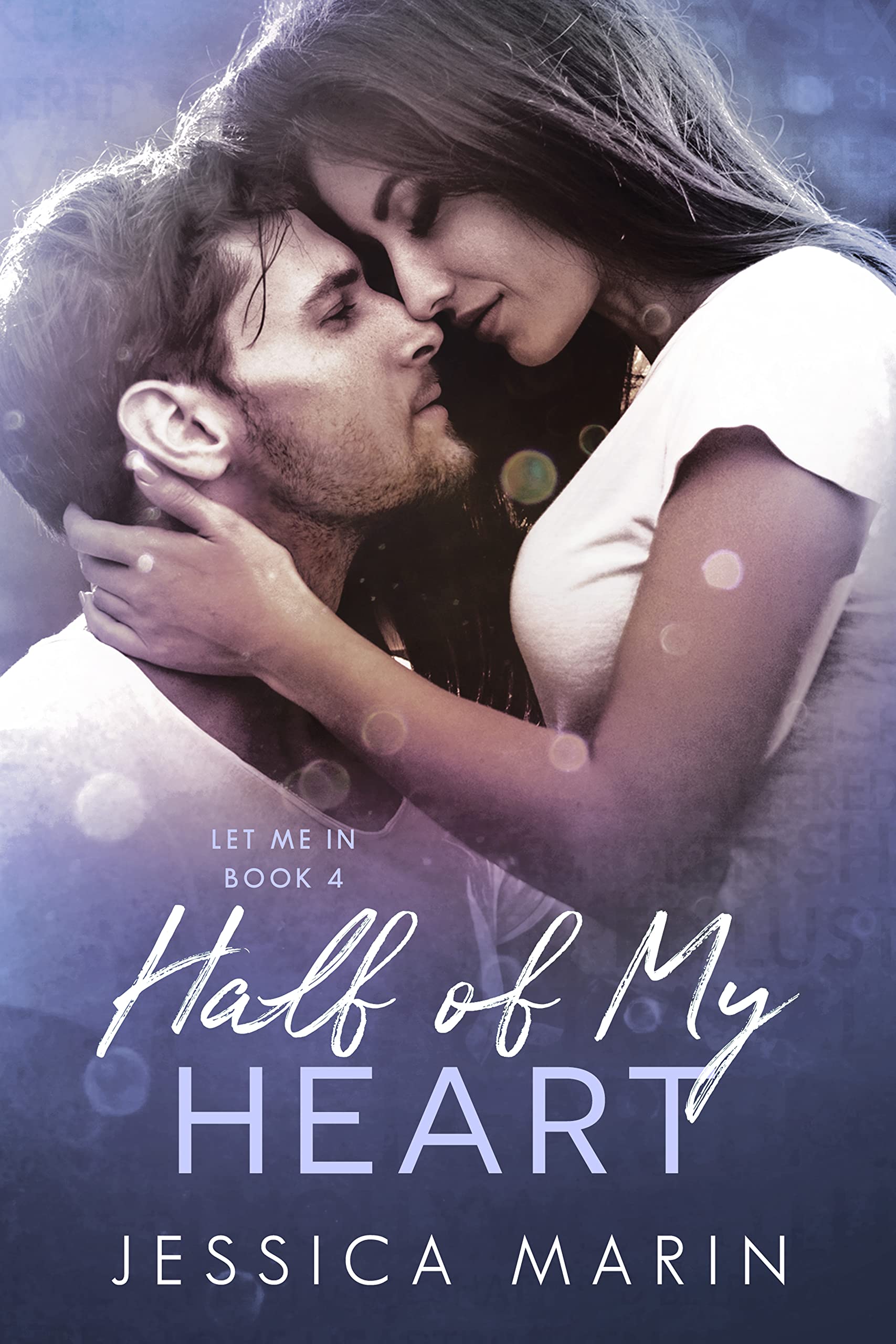 Half of My Heart: A Second Chance, Single Parent, Hollywood Romance (Let Me In)