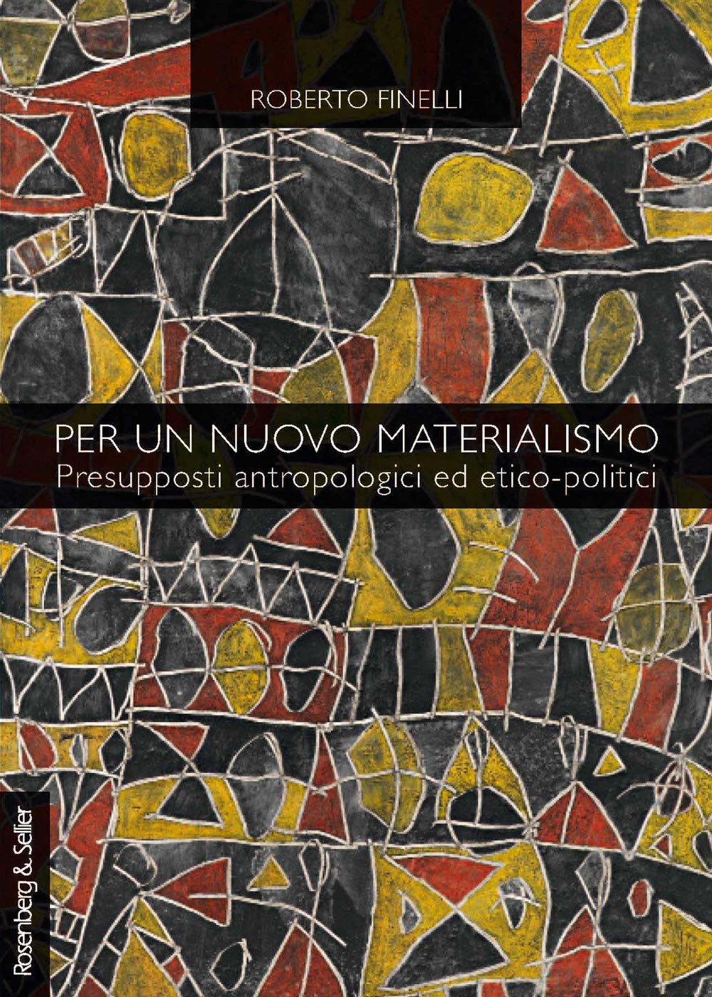 Per Un Nuovo Materialismo. Presupposti Antropologici Ed Etico-Politici - 4