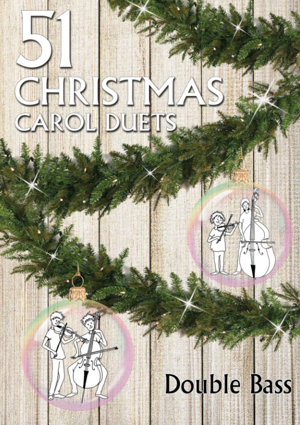 51 Christmas Carol Duets Double Bass