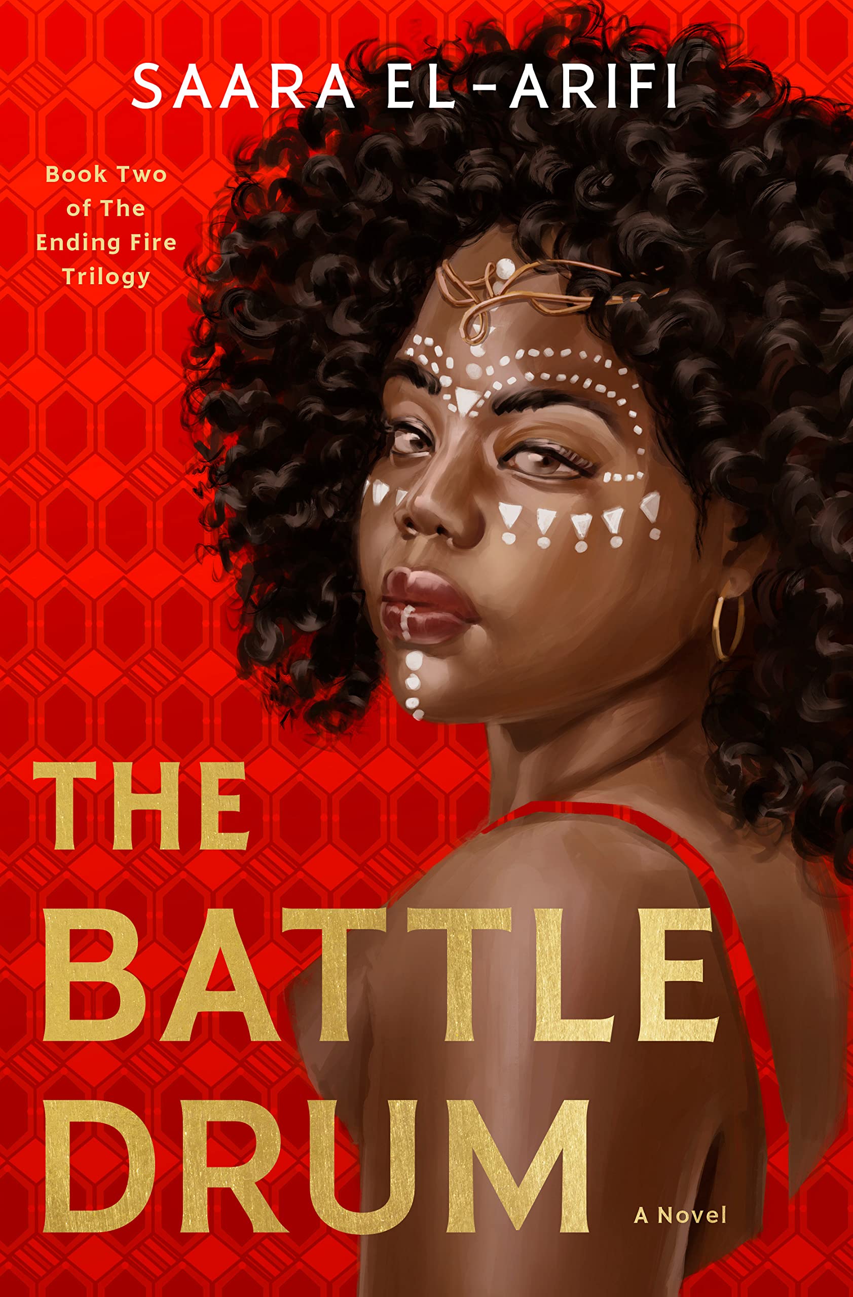 The Battle Drum: A Novel (The Ending Fire Trilogy Book 2)