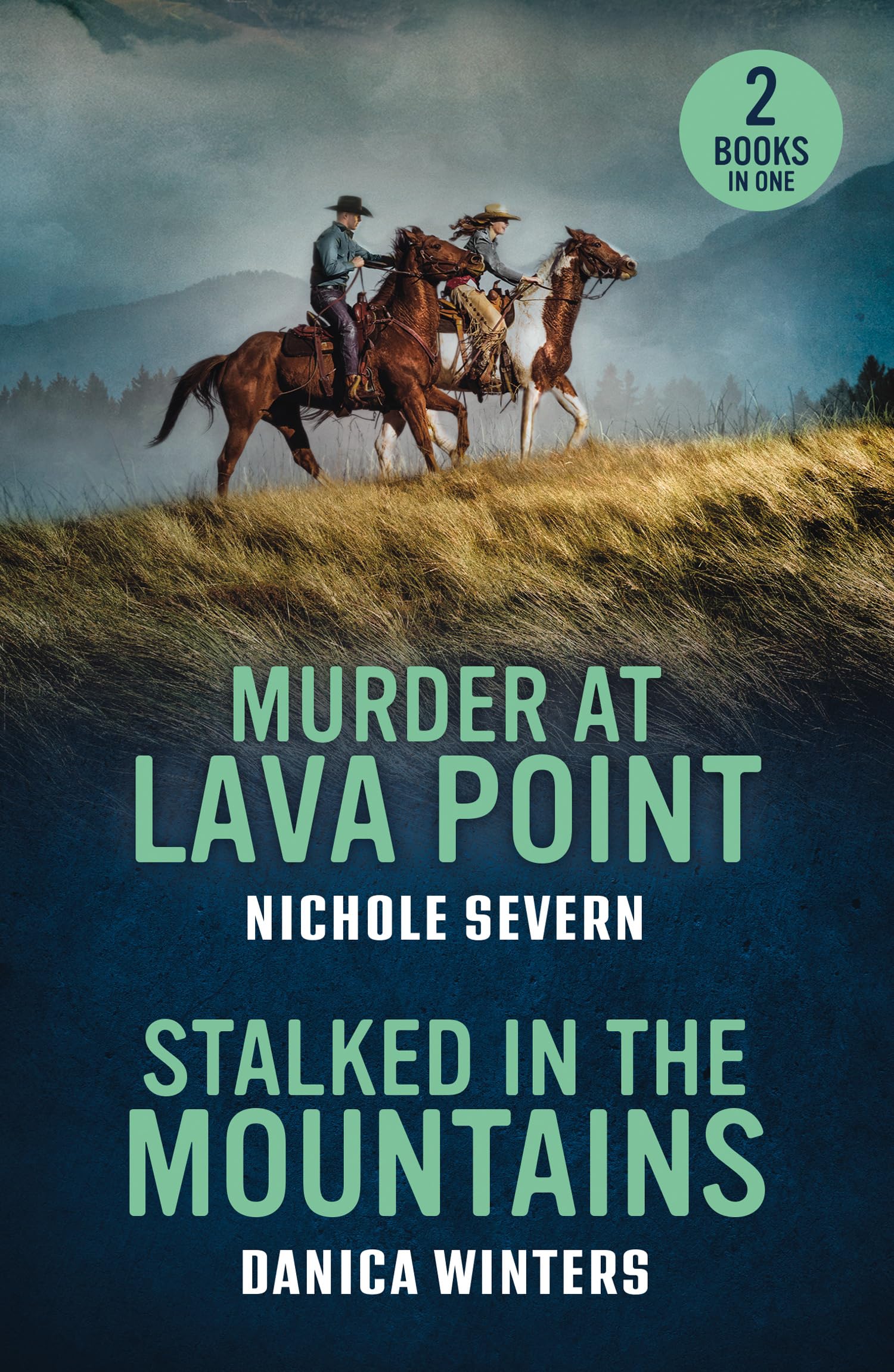 Murder At Lava Point / Stalked In The Mountains: 2 mystery small town romances perfect for fans of deadly investigations, cowboy protectors and forced proximity in 2026!