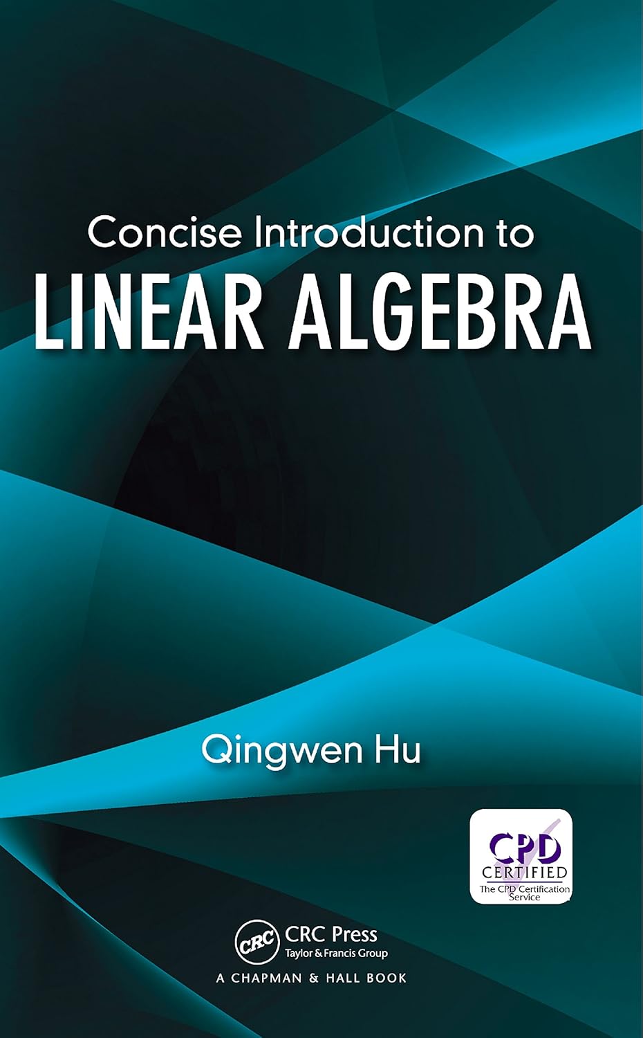 Concise Introduction to Linear Algebra      1st Edition, Kindle Edition