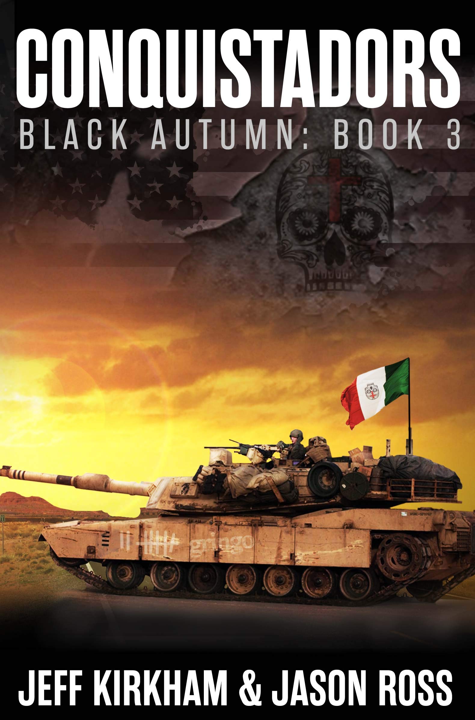 Conquistadors: Black Autumn series Book 3 (The Black Autumn Series)