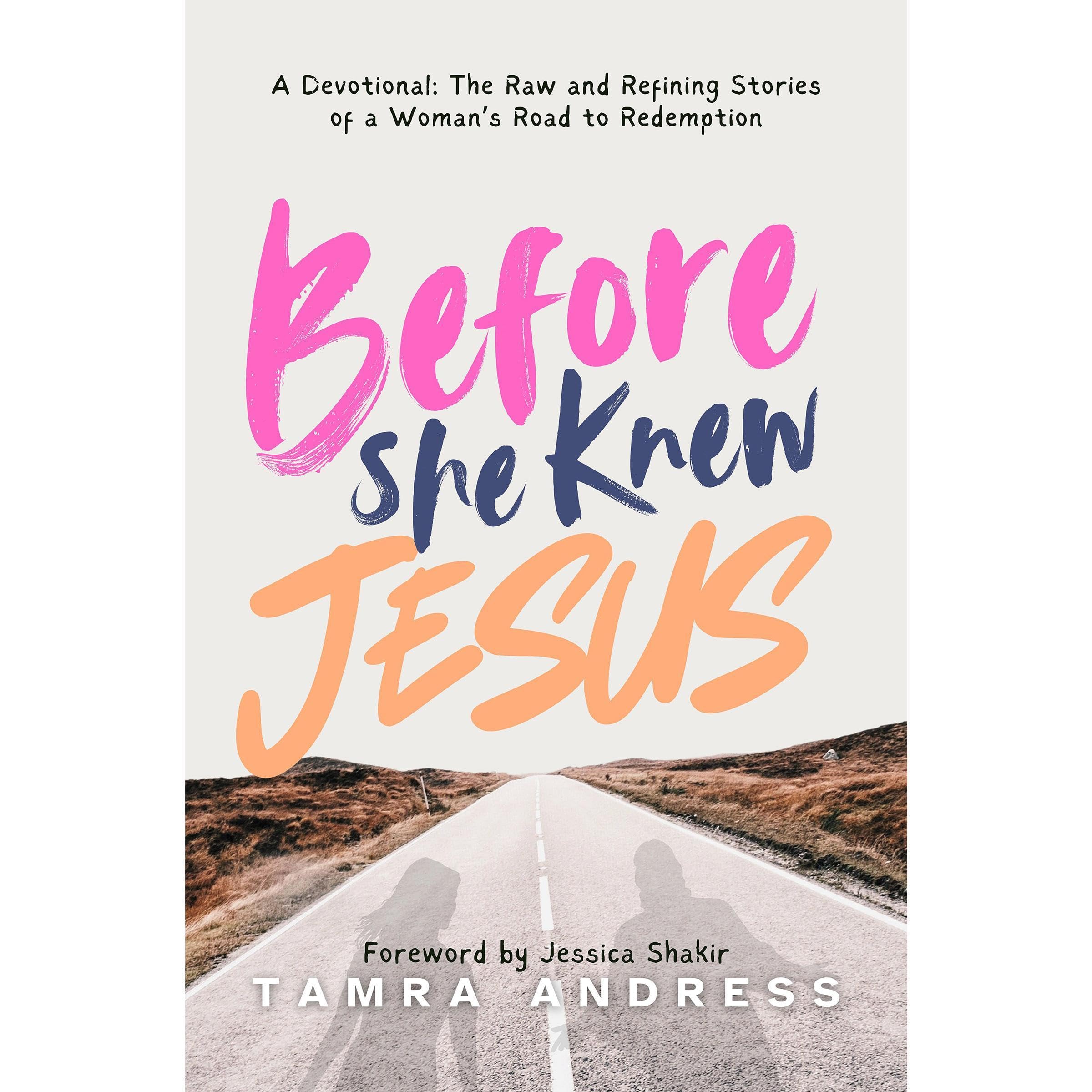 Before She Knew Jesus