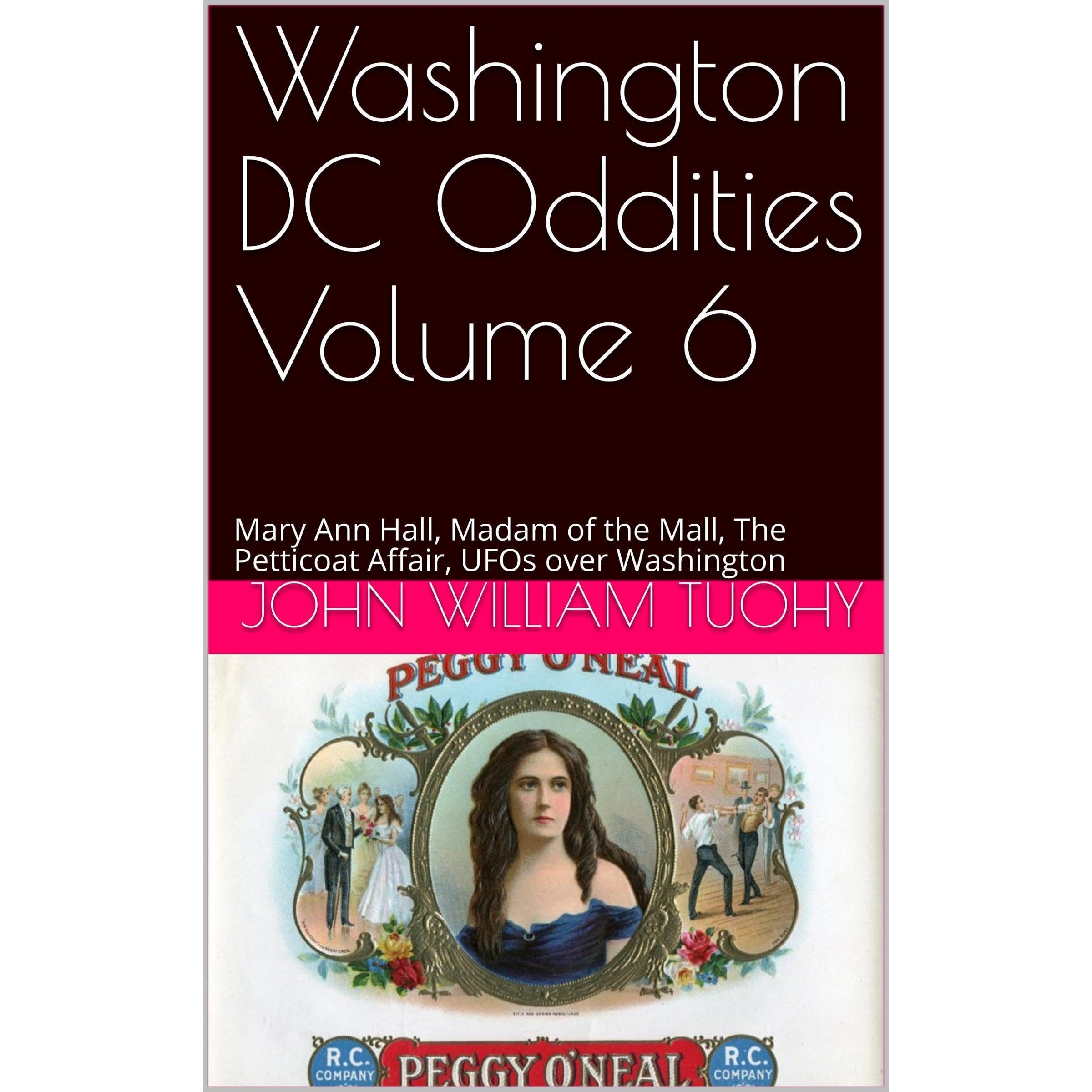Washington DC Oddities Volume 6