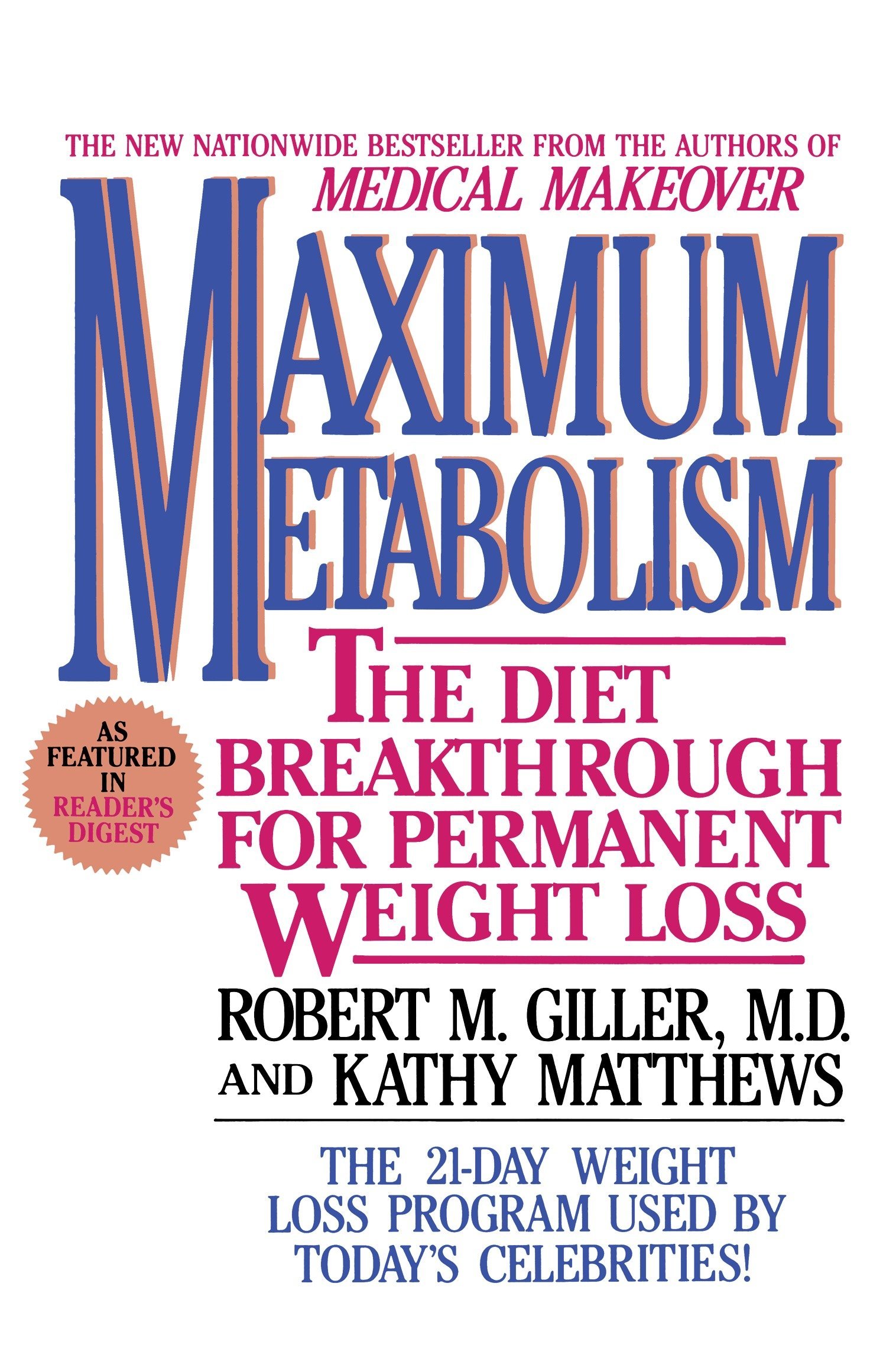 Maximum Metabolism: The Diet Breakthrough for Permanent Weight Loss