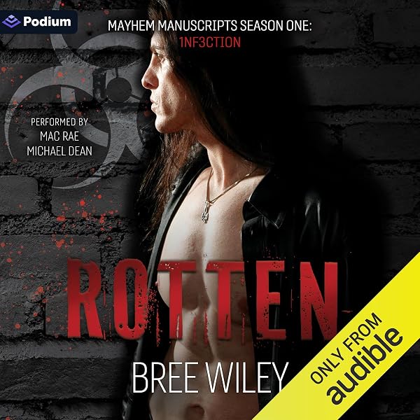 Cover of Rotten: A Mayhem Manuscripts Season One: 1nf3ction Standalone by Bree Wiley, Mac Rae, et al.