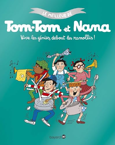 Couverture de Le meilleur de Tom-Tom et Nana, tome 7 : Vive les génies, debout les endormis !