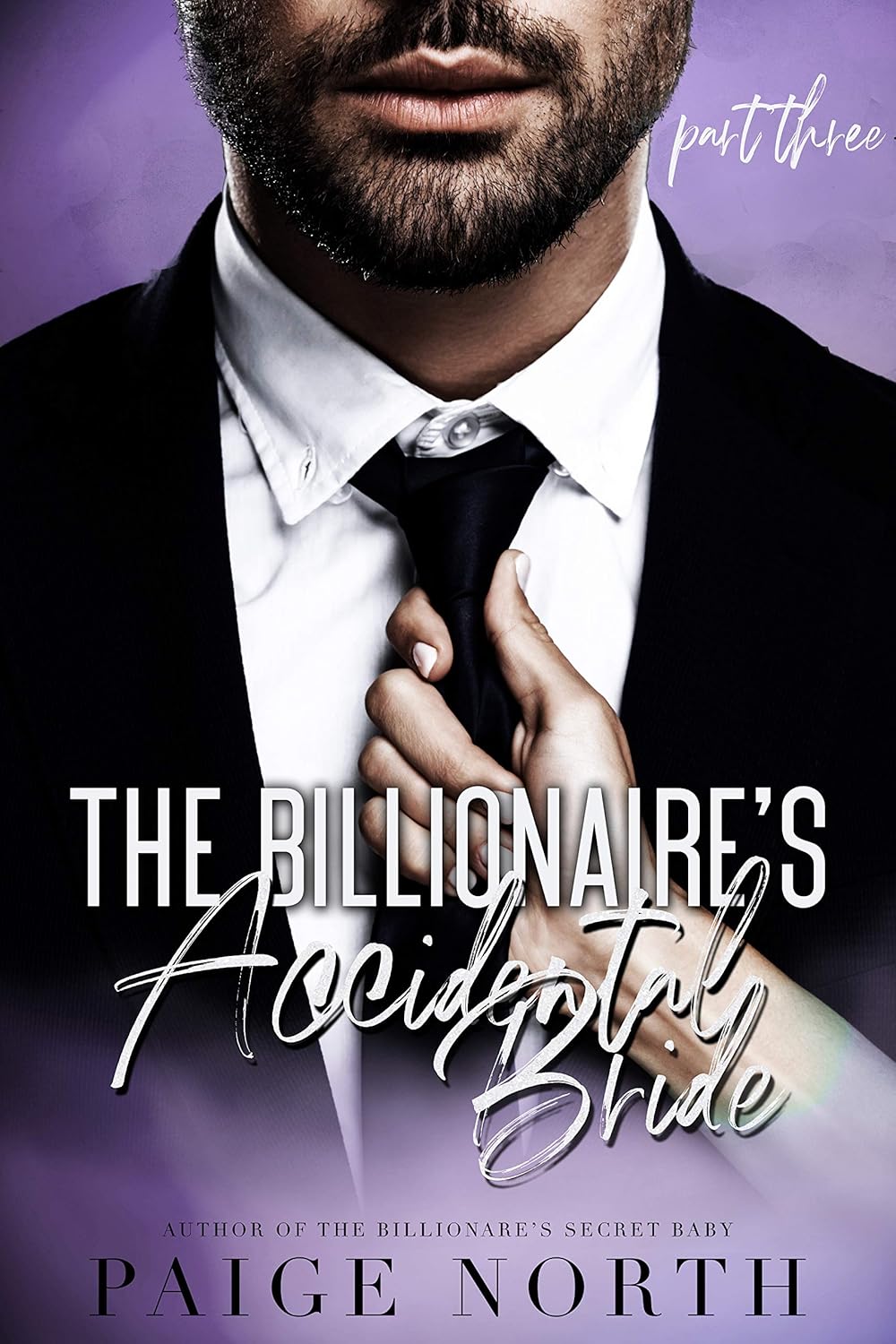 The Billionaire's Accidental Bride (Part Three) Kindle edition by