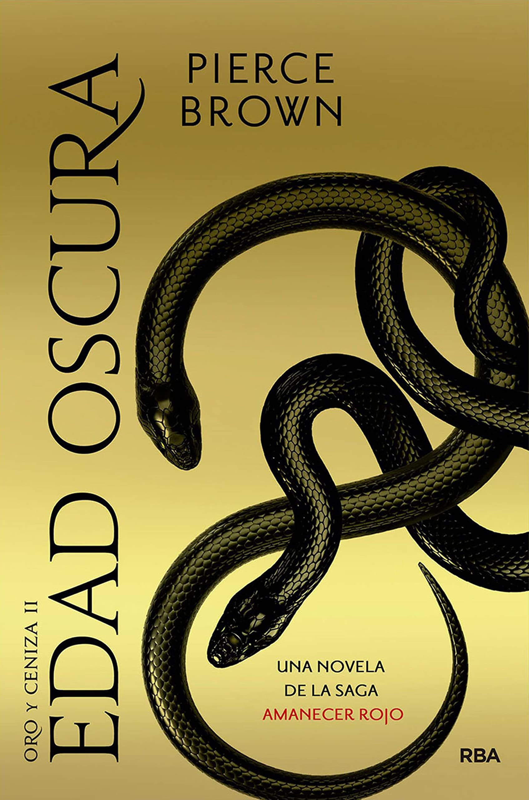 Edad oscura (Amanecer rojo nº 5) (Spanish Edition)