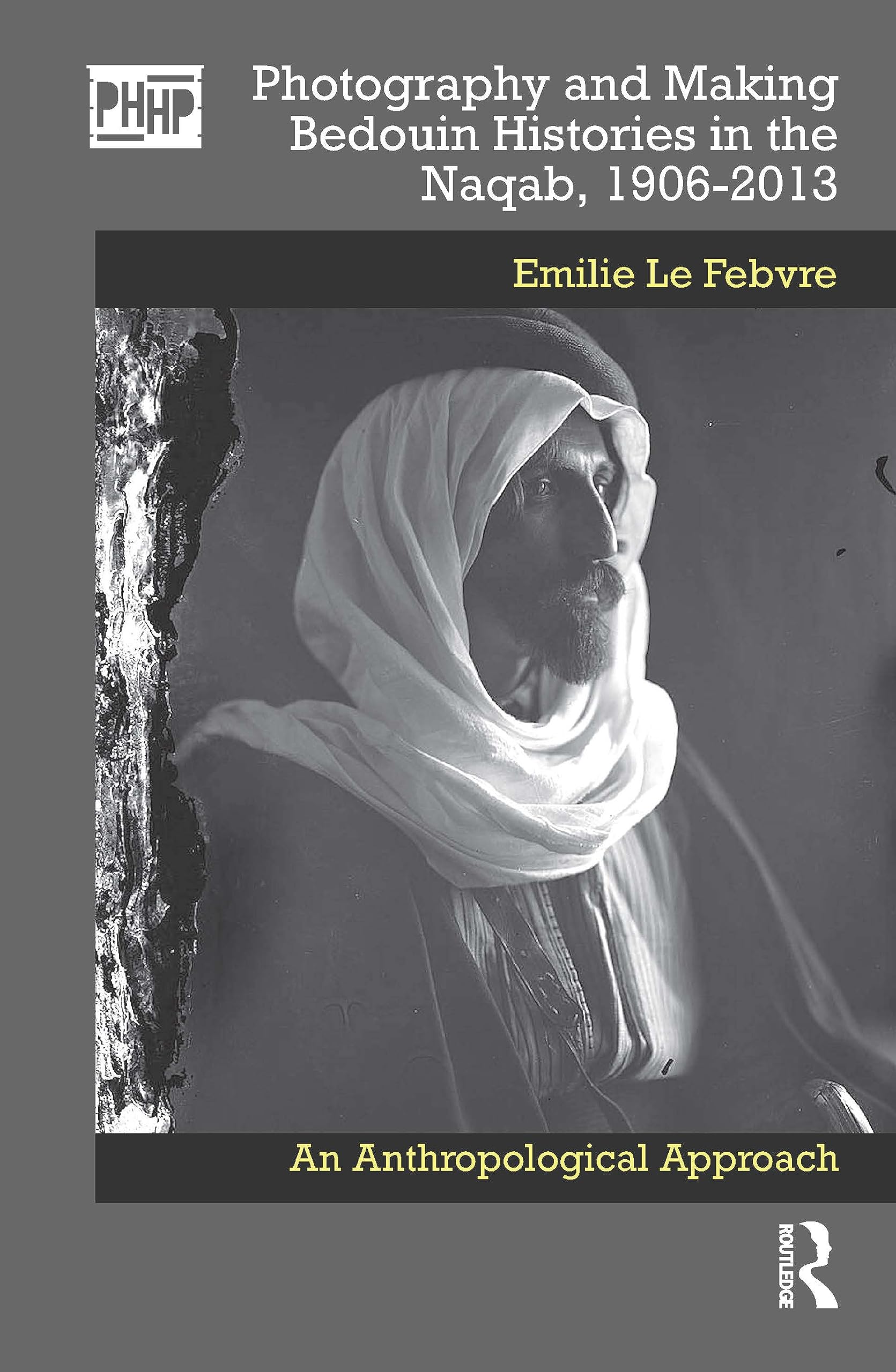 Photographie des Bédouins Naqab recherche anthropologique et archives historiques