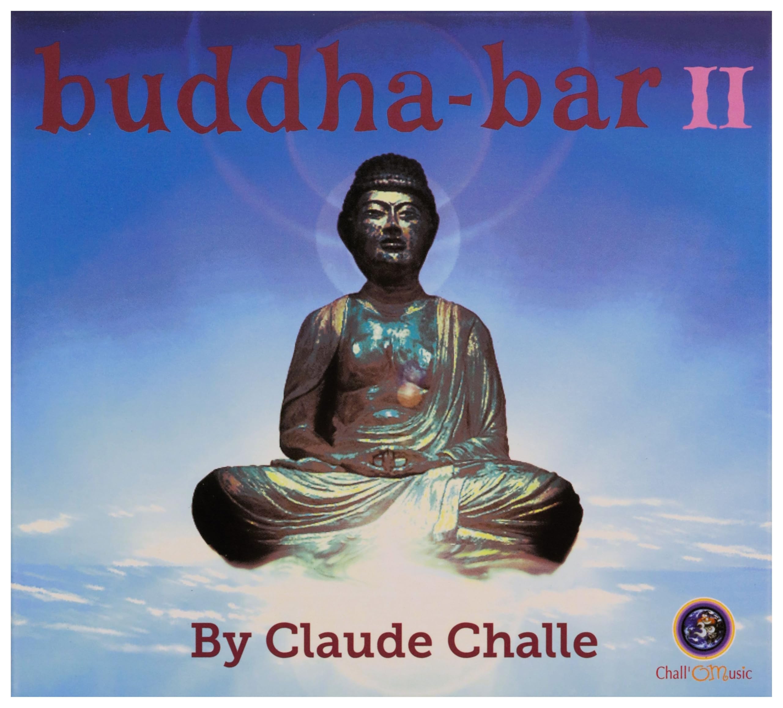 Buddha Bar II [Audio CD] Claude Challe