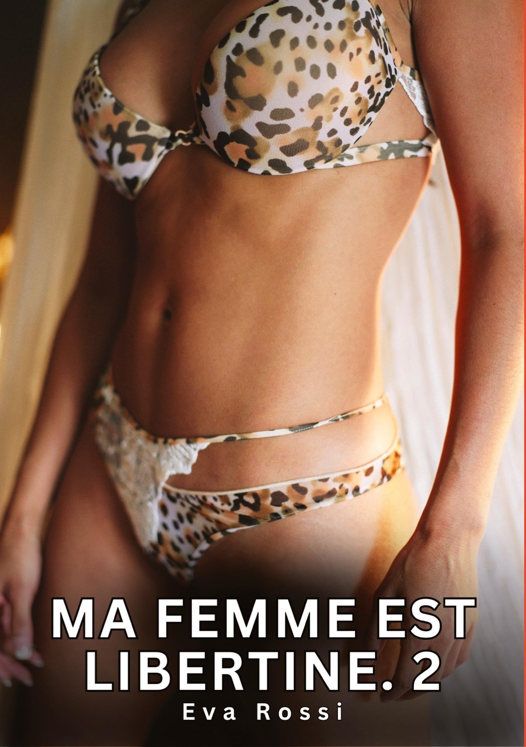 Ma Femme est Libertine. 2: Nouvelles Érotiques de Sexe Tabou pour Adultes