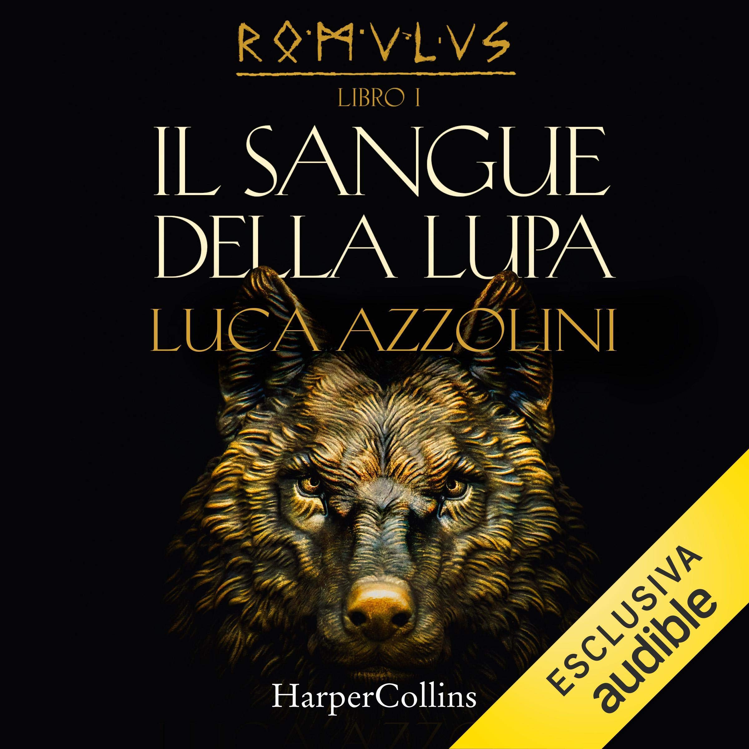 Il sangue della lupa: Romulus 1