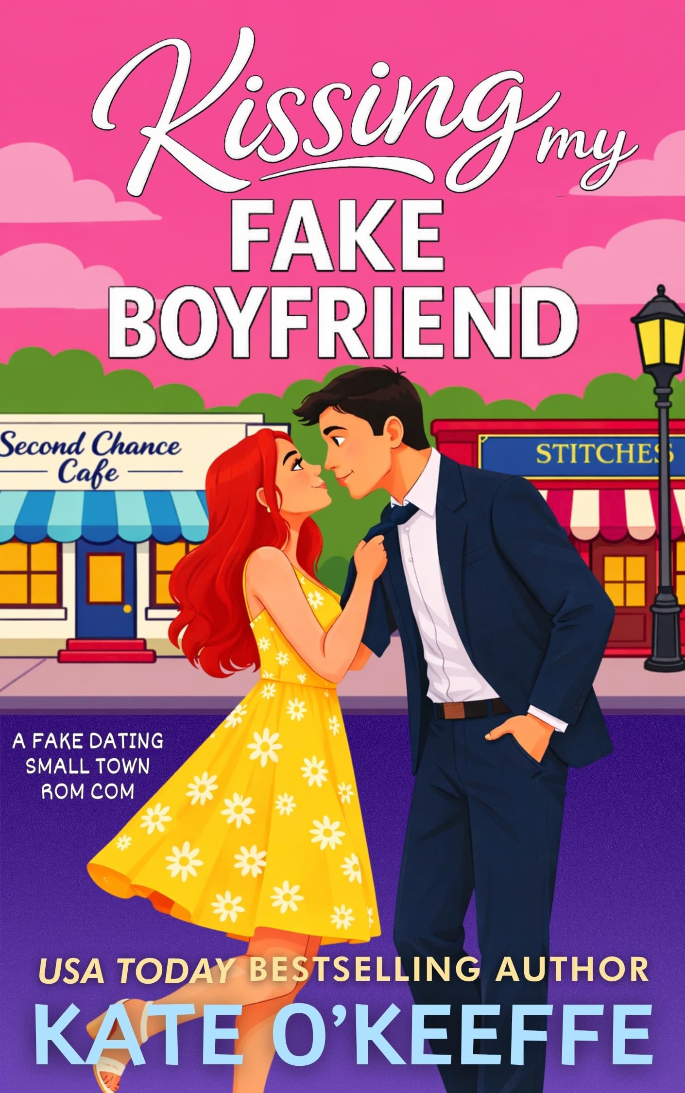 Kissing My Fake Boyfriend (Sisters and Sweethearts: Small Town Romantic Comedies Book 1)