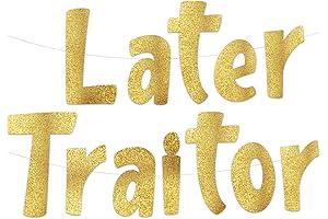 Gold Glitter "Later Traitor" Banner — Hilarious Farewell Shindig Embellishments