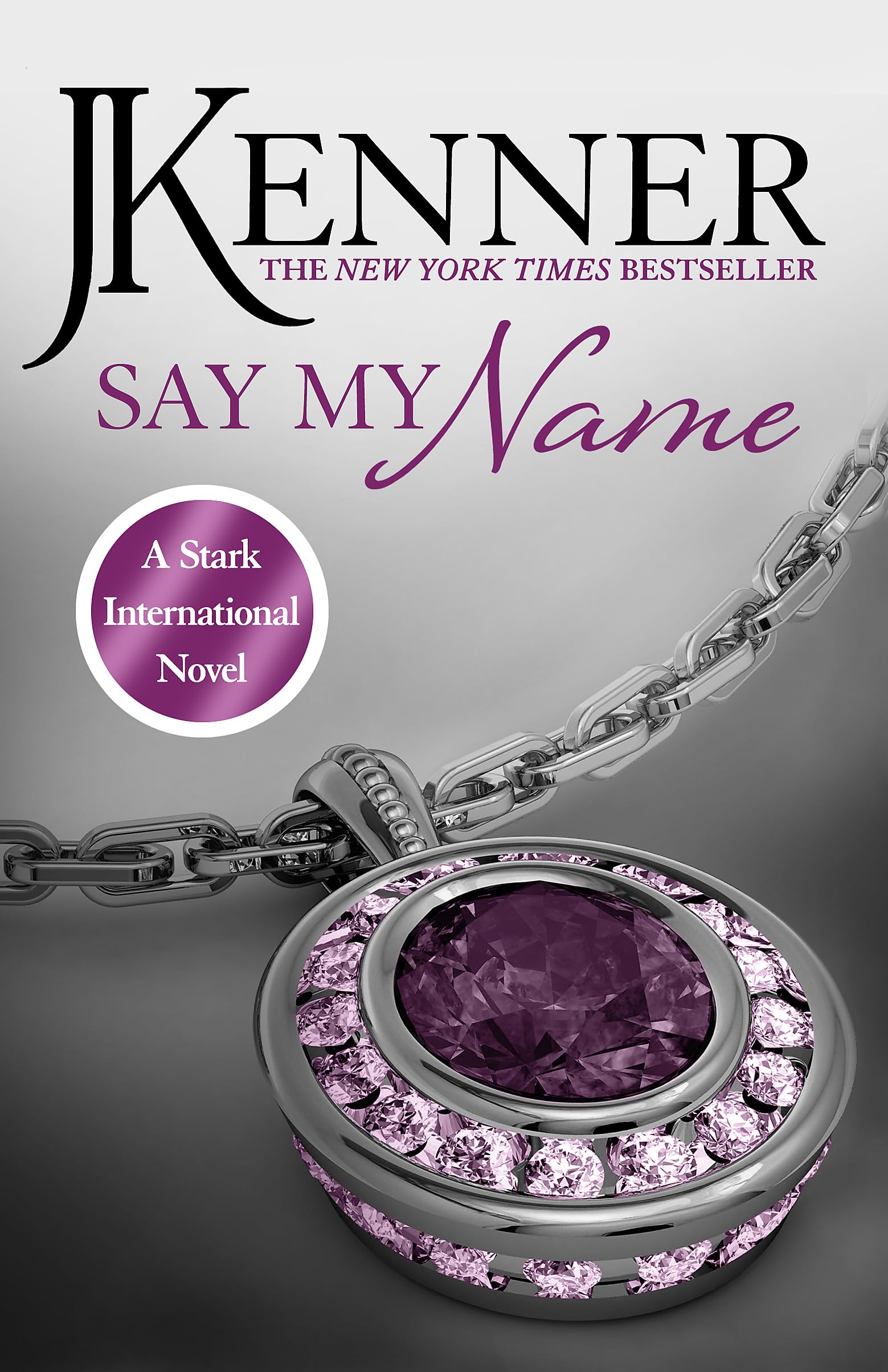 Say My Name: Stark International 1 (Stark International Series)