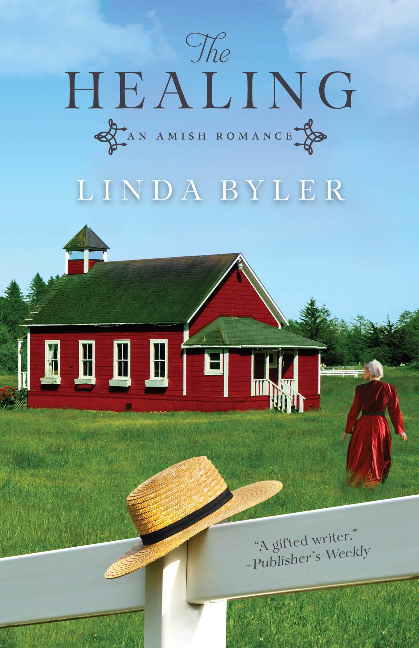 The Healing An Amish Romance Byler, Linda 9781680993943