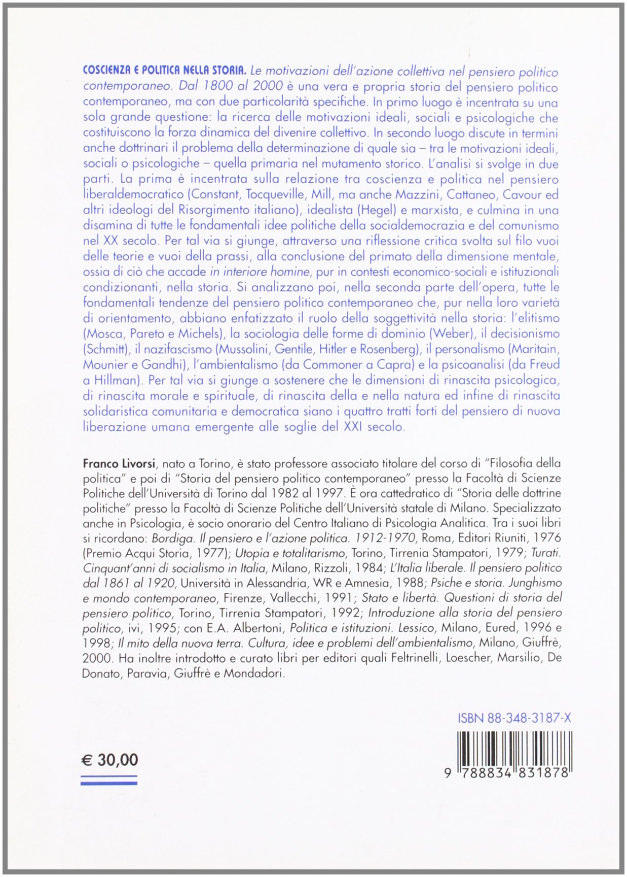 Coscienza e politica nella storia. Le motivazioni dell'azione collettiva nel pensiero politico contemporaneo. Dal 1800 al 2000