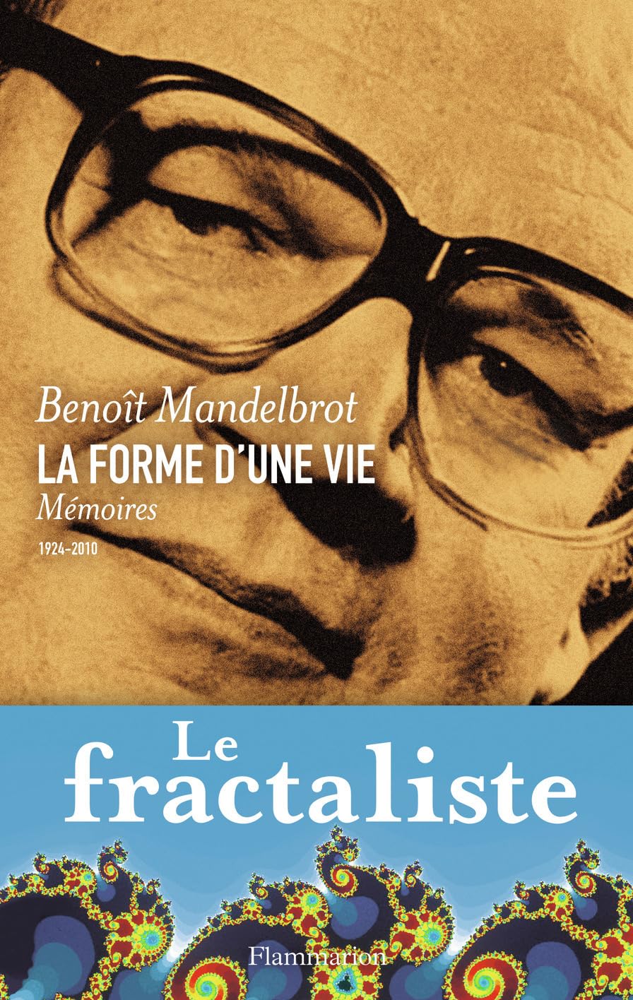 La Forme d'une vie: MÉMOIRES 1924-2010