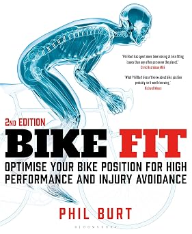 Bike Fit 2nd edition Optimise Your Bike Position for High Performance and Injury Avoidance