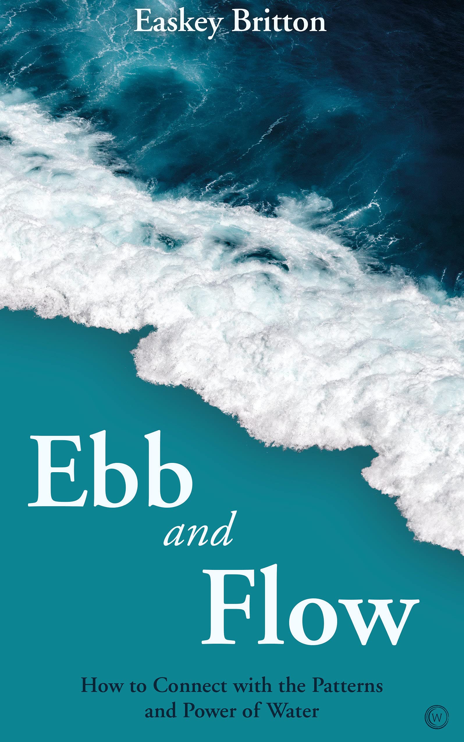 Ebb and Flow: How to Connect with the Patterns and Power of Water. Cold Water Therapy