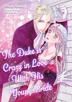 The Duke is Crazy in Love With His Young Bride Romance Manga