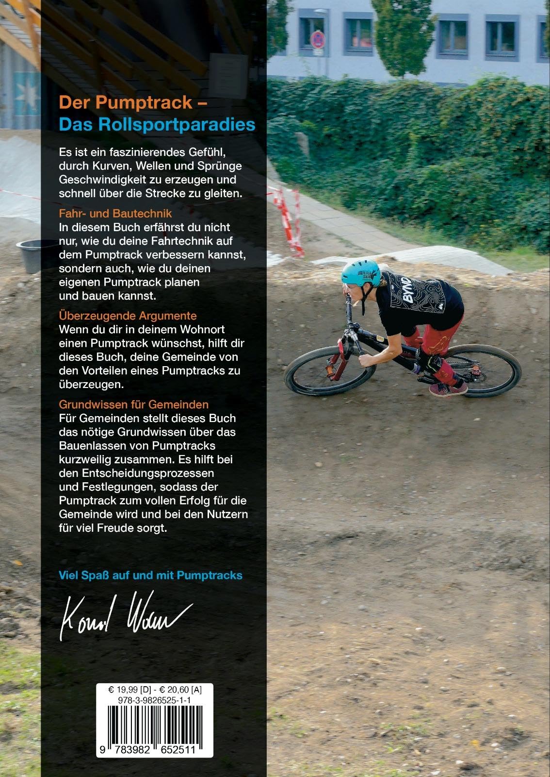 Das Pumptrack-Buch: + Fahrtechnik + selbst bauen + Gemeinden überzeugen + als Gemeinde bauen lassen