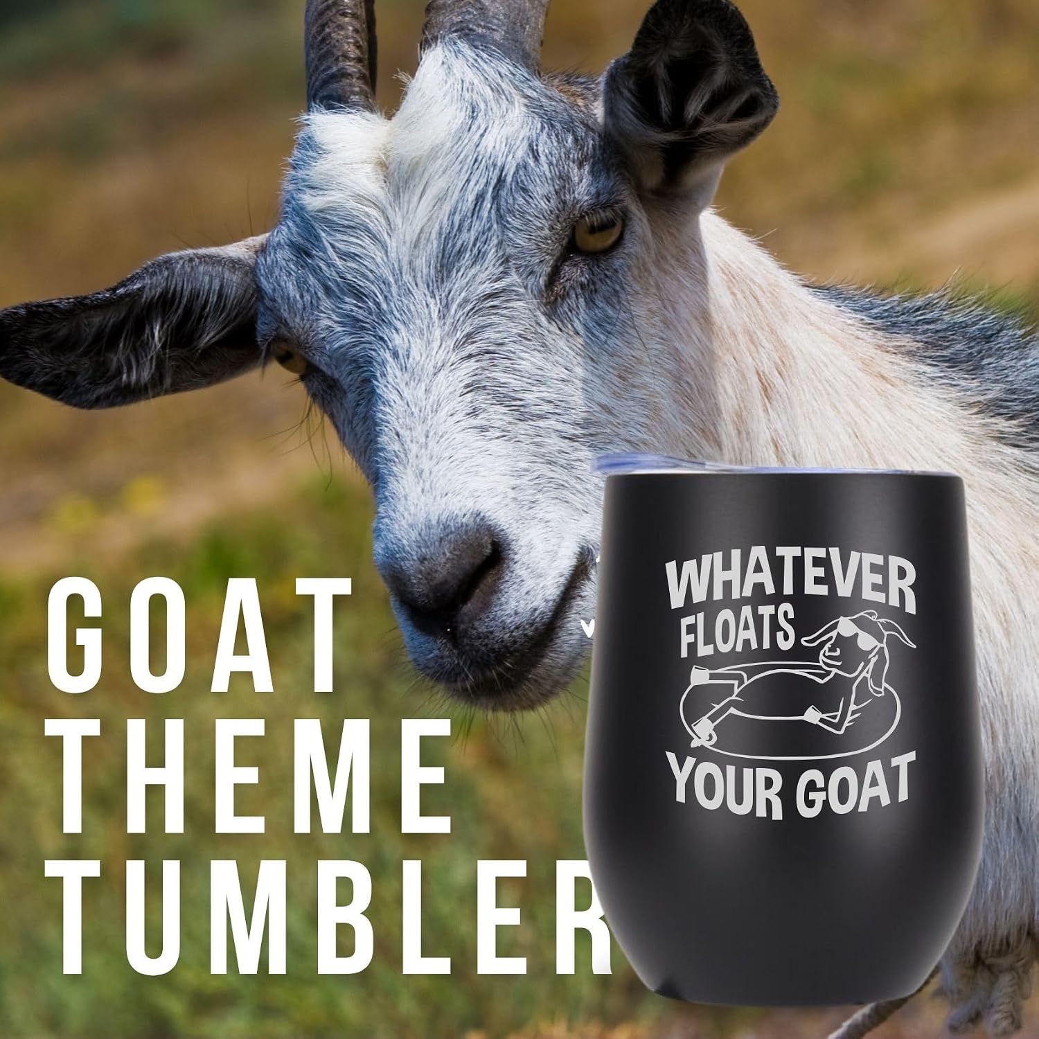 Onebttl Goat Gift for Lovers - Farm Gift for Women Men, Funny Cup, 12 oz Stainless Steel Insulated Tumbler - Whatever Floats Your Goat (Black)