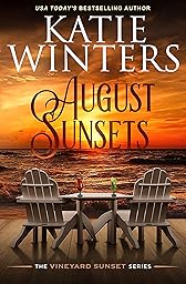 August Sunsets (The Vineyard Sunset Series Book 3)