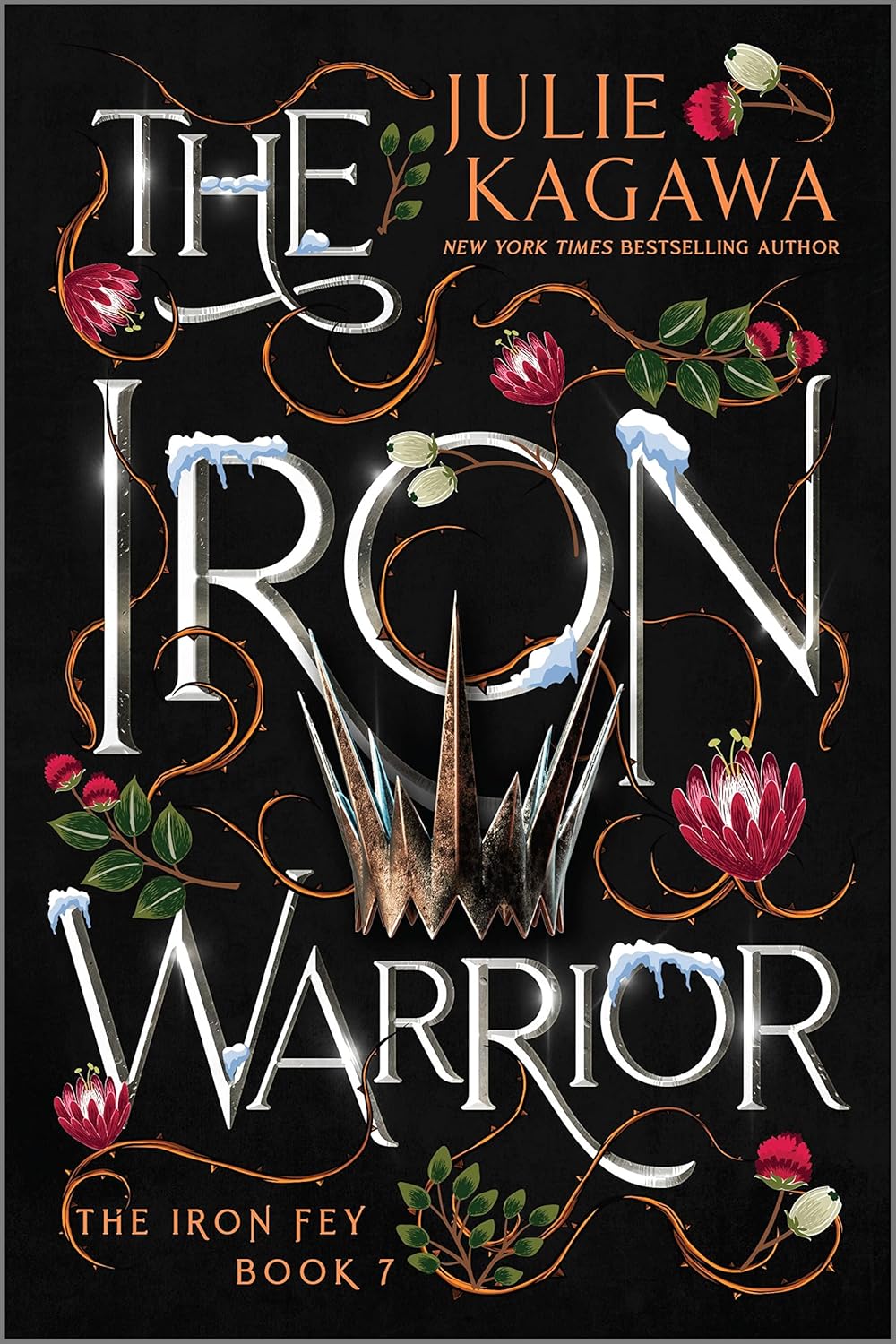 The Iron Warrior Special Edition: A Gripping YA Fantasy Adventure of Fae Royalty and Ancient Magic (The Iron Fey, 7)