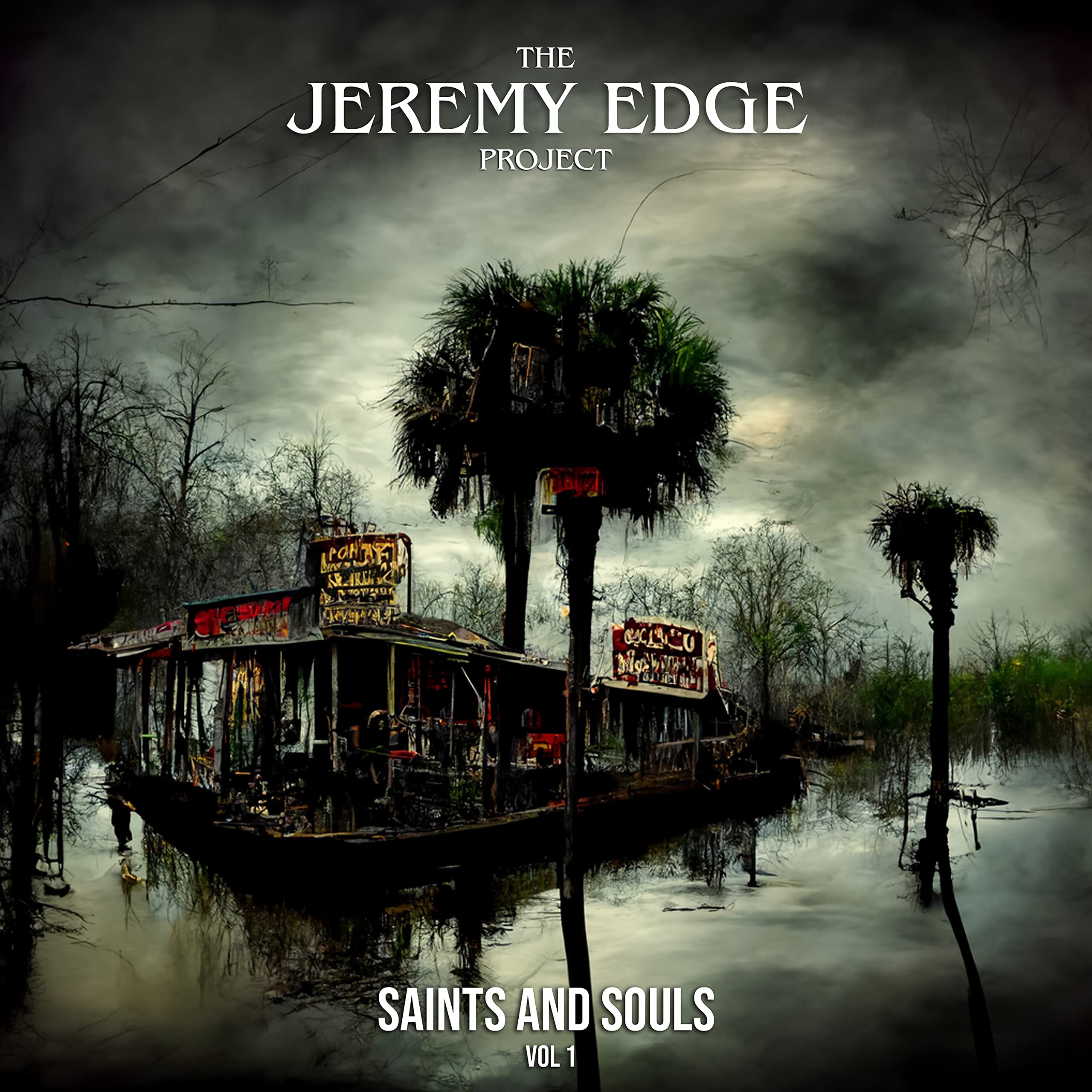 Jeremy Edge Project Saints & Sinners Vol 1 CD NEW