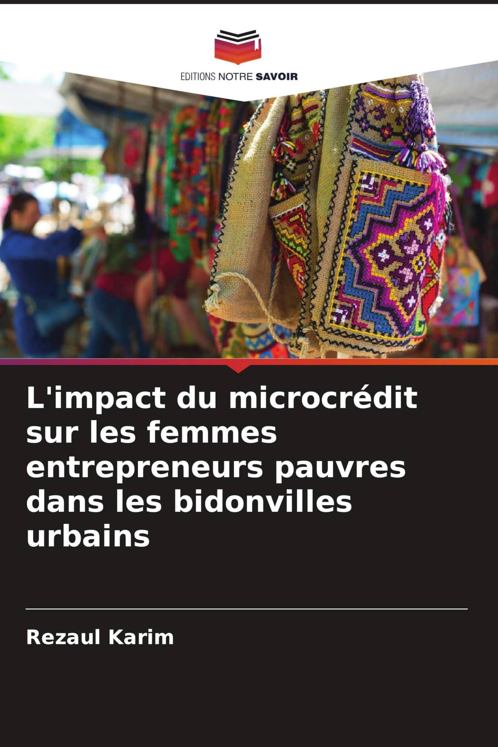 L'impact du microcrédit sur les femmes entrepreneurs pauvres dans les bidonvilles urbains